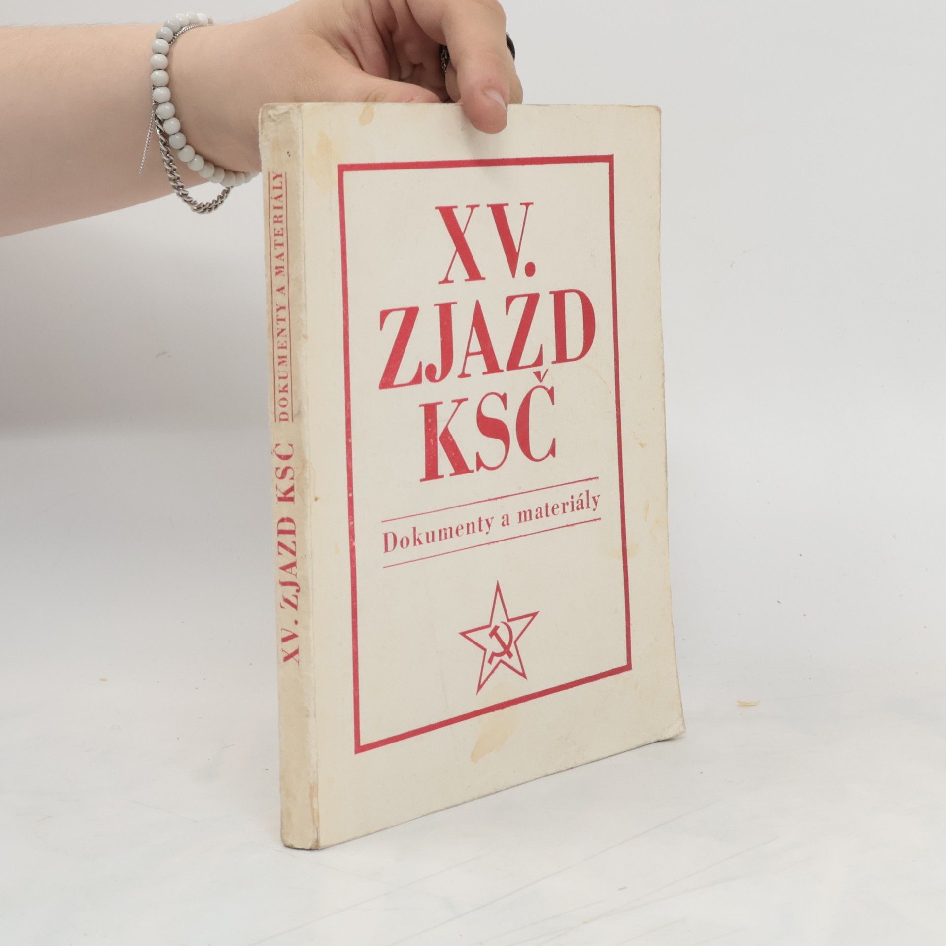 Zuzana Stašková XV. zjazd KSČ - Dokumenty a materiály