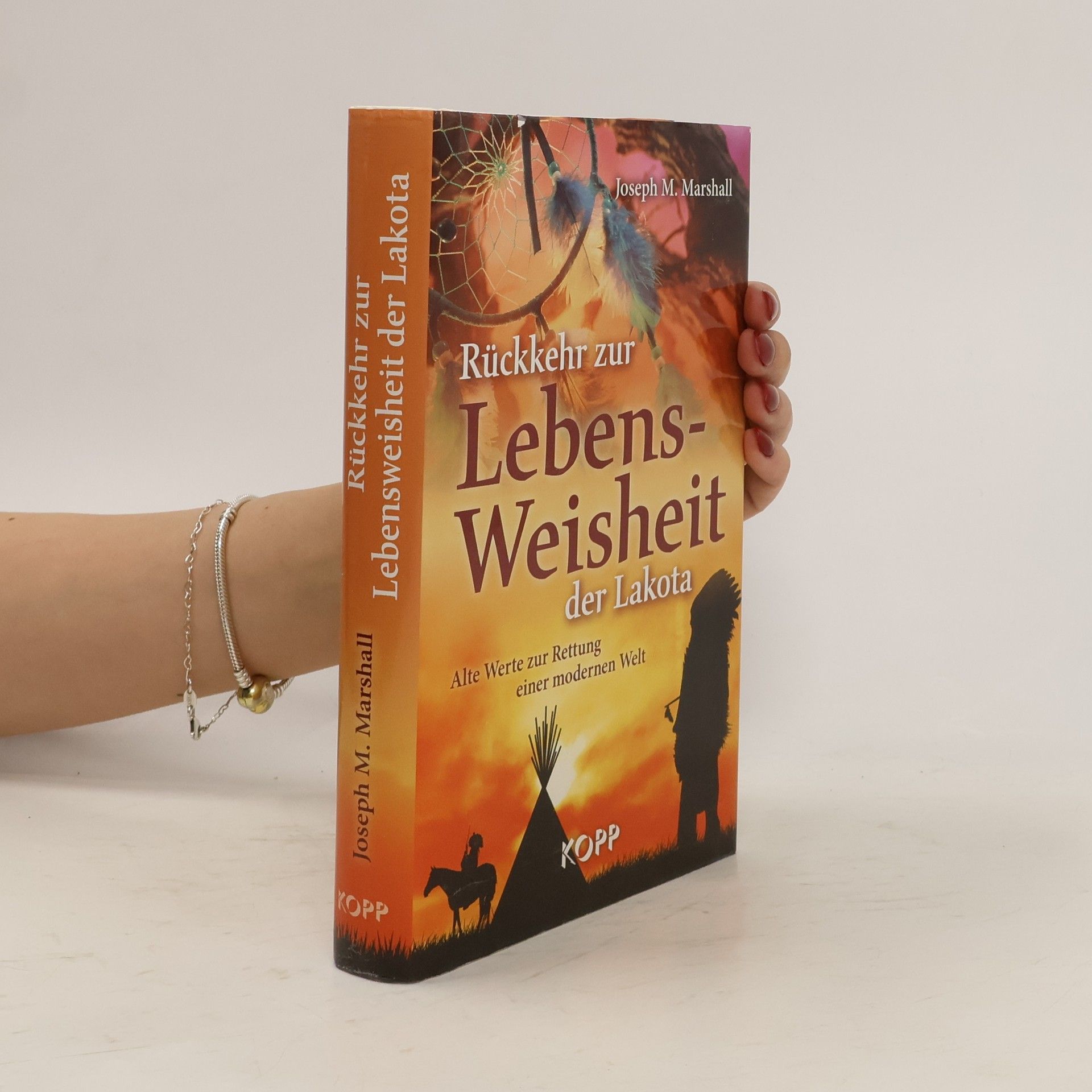 Joseph M. Marshall III Rückkehr zur Lebensweisheit der Lakota