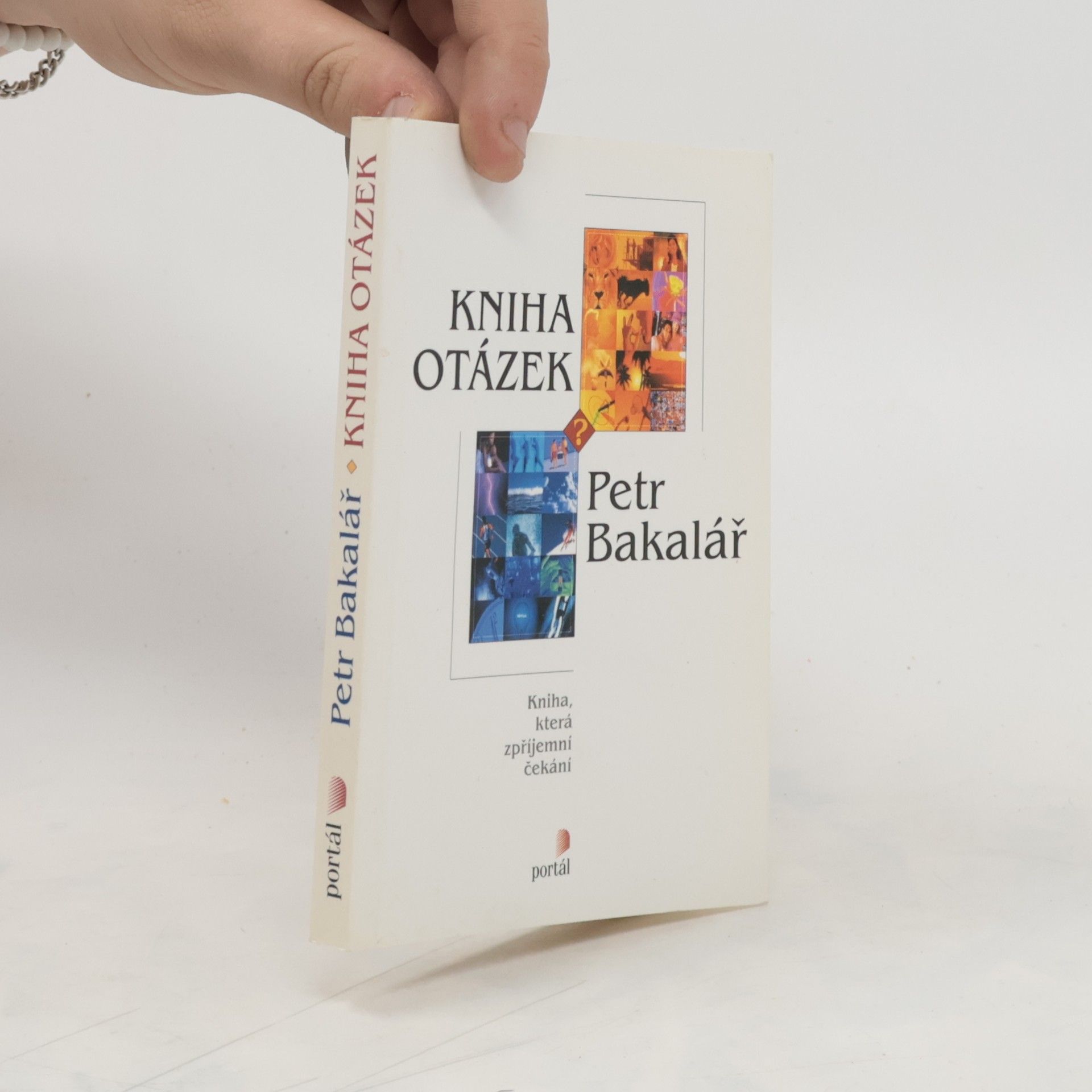 Petr Bakalář Kniha otázek: Kniha, která zpříjemní čekání
