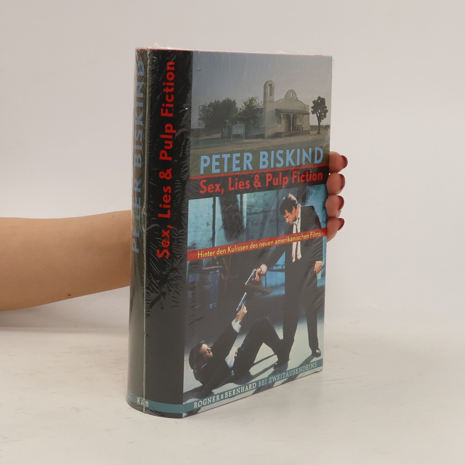 Peter Biskind Sex, lies & pulp fiction