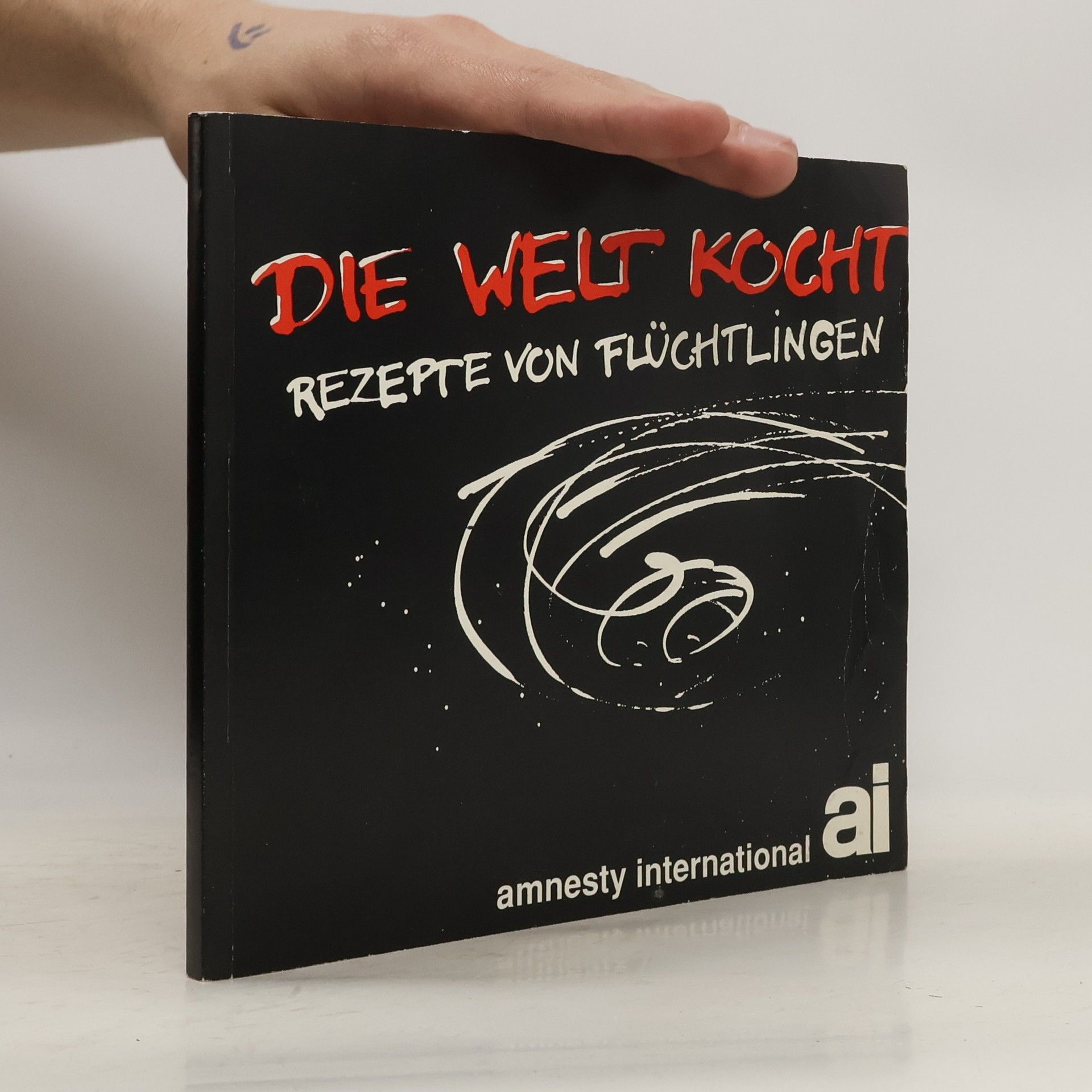 Various authors Die Welt Kocht. Rezepte von Flüchtlingen