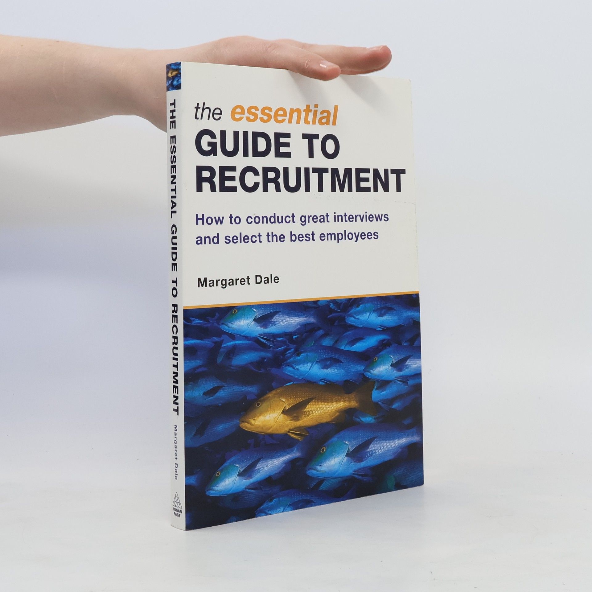 Margaret Dale The Essential Guide to Recruitment