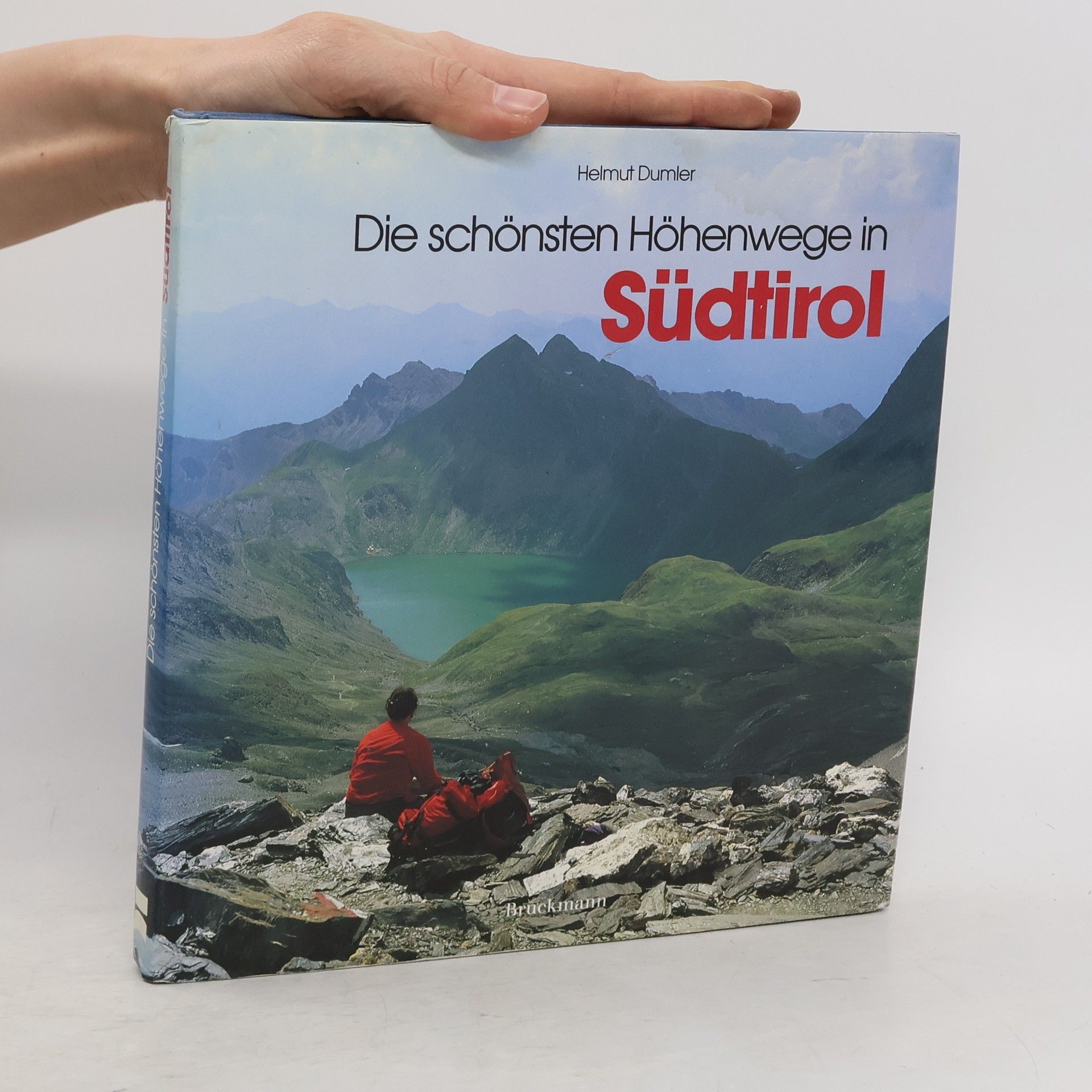 Helmut Dumler Die schönsten Höhenwege in Südtirol