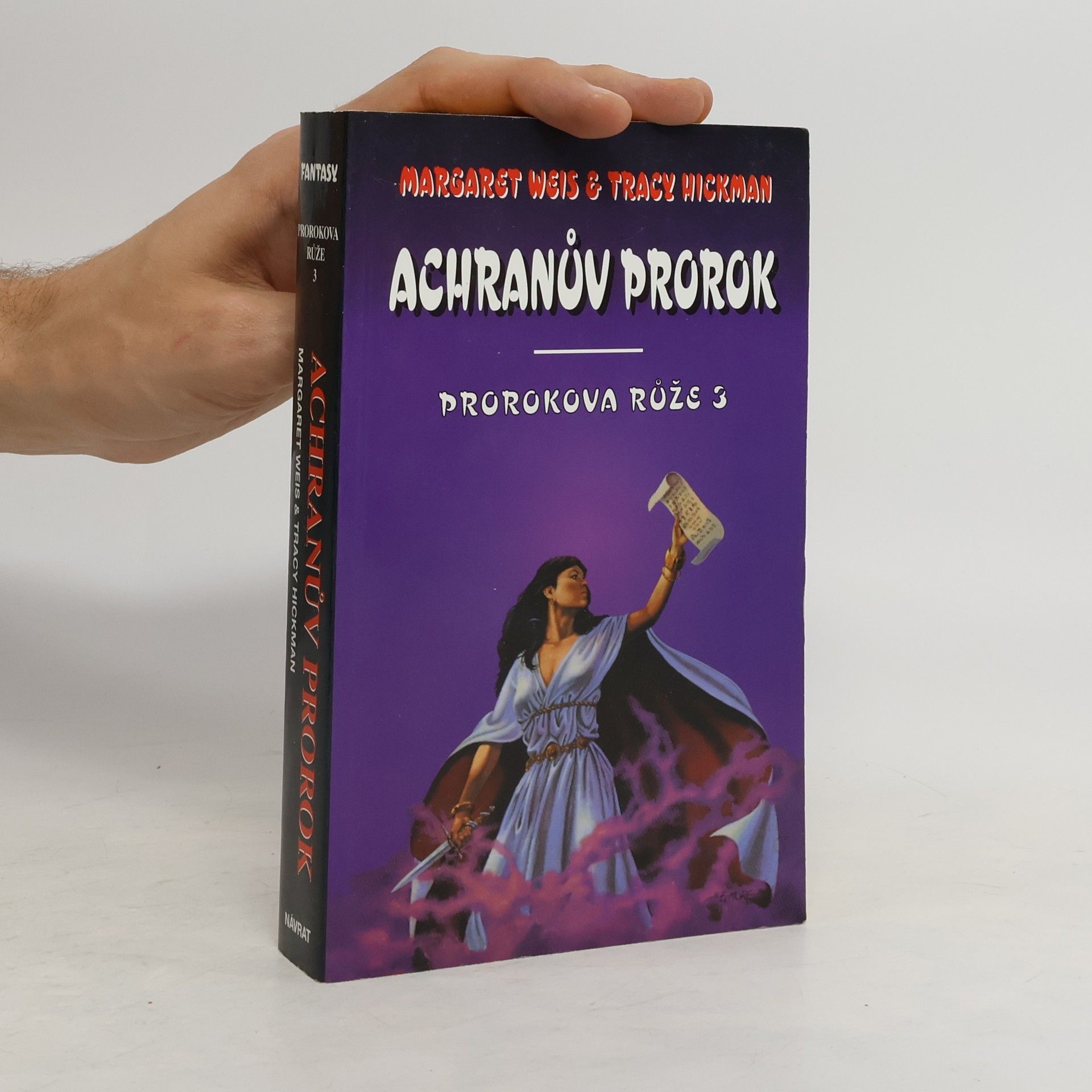 Margaret Weis Prorokova růže. Svazek 3, Achranův prorok
