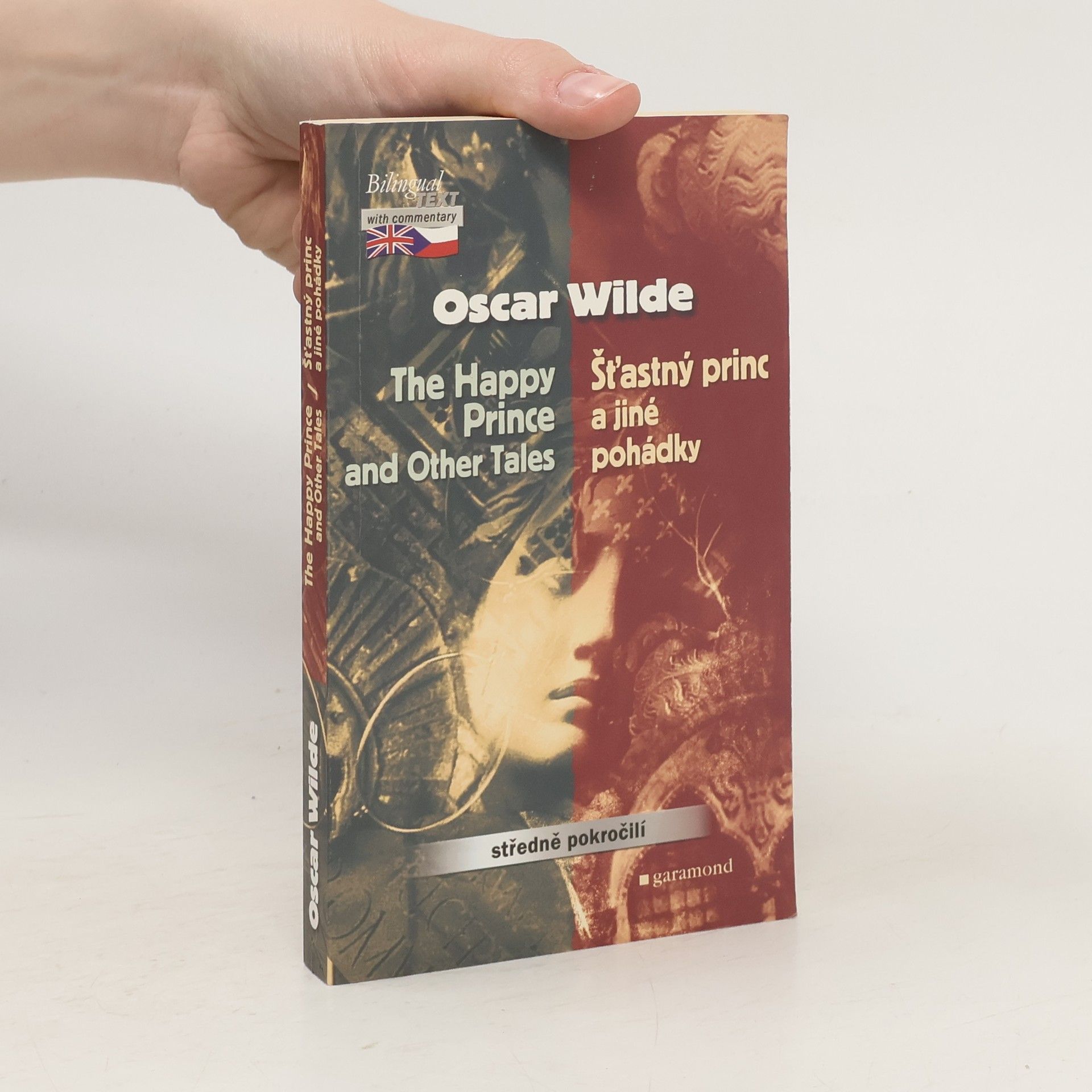Oscar Wilde The Happy Prince and Other Tales. Šťastný princ a jiné pohádky