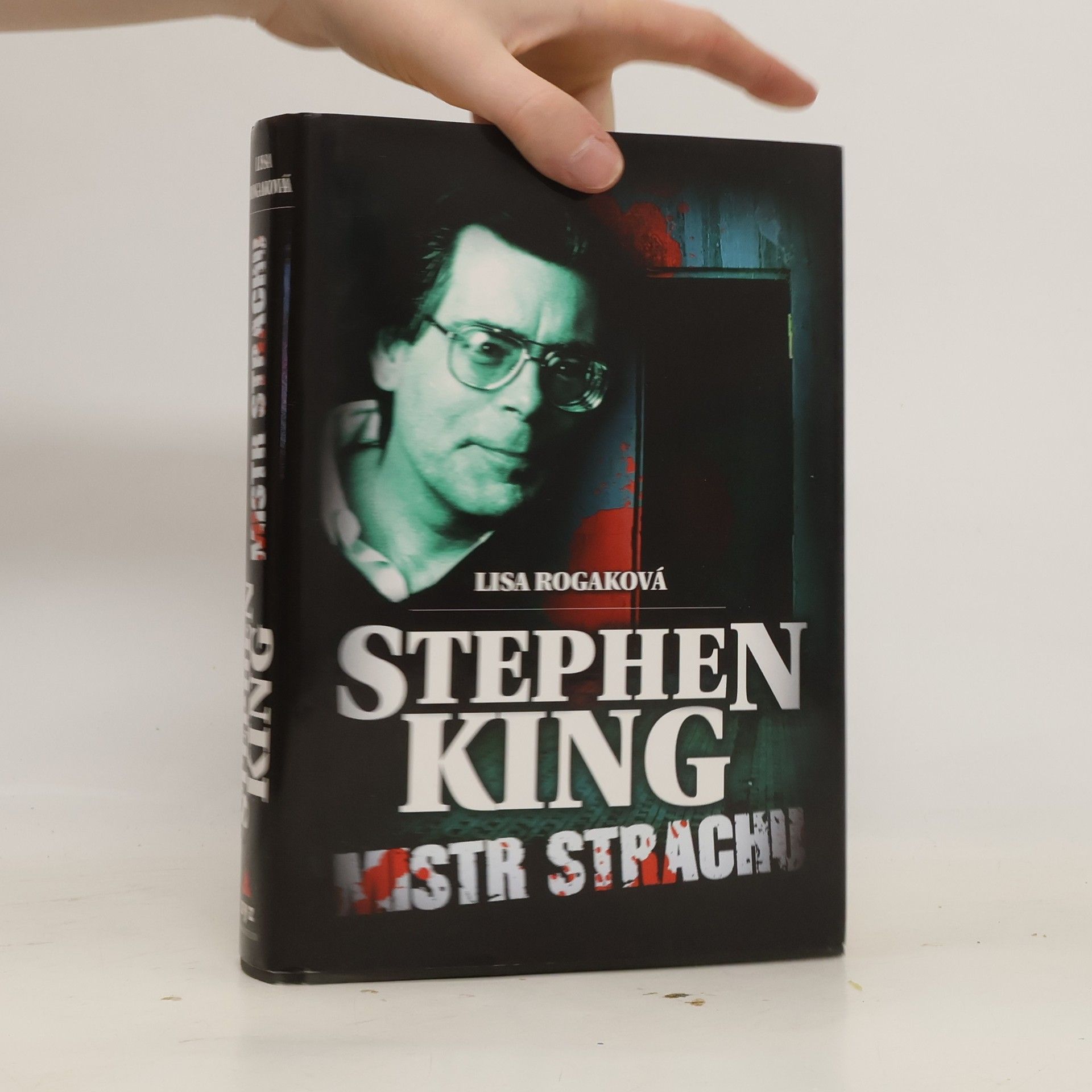 Lisa Rogak Stephen King. Mistr strachu