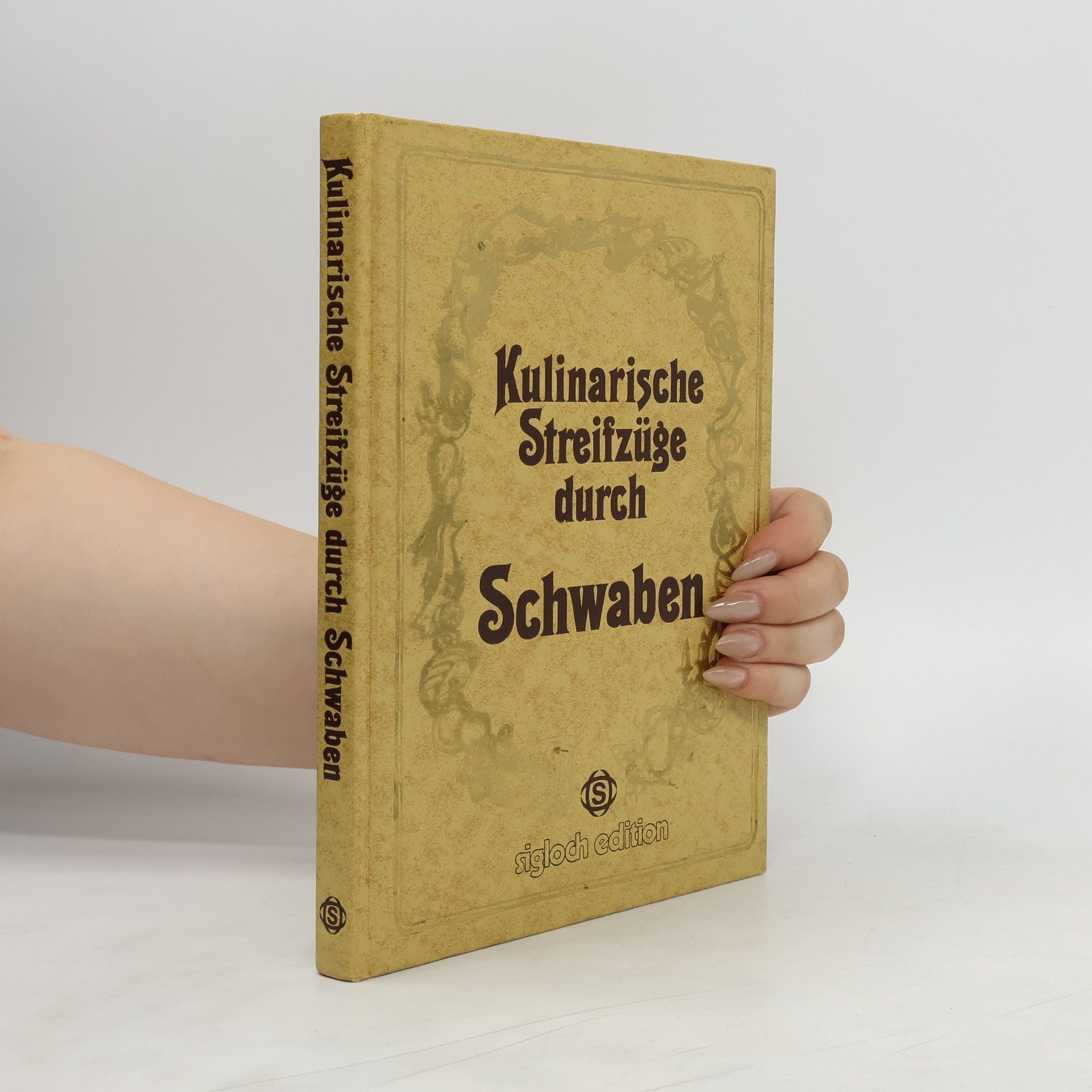 Gerhard Frank Kulinarische Streifzüge durch Schwaben