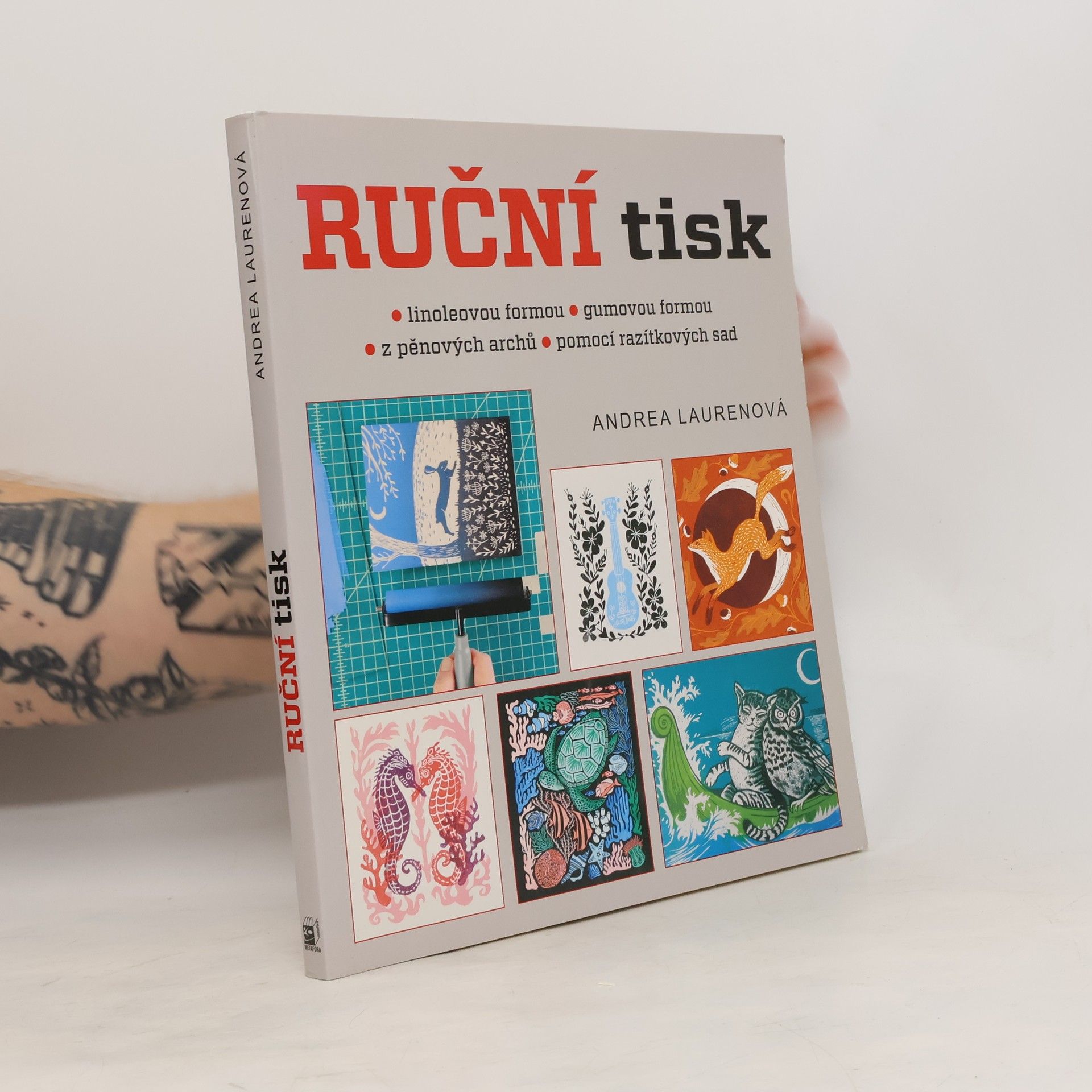 Andrea Lauren Ruční tisk linoleovou formou, gumovou formou, z pěnových archů, pomocí razítkových sad