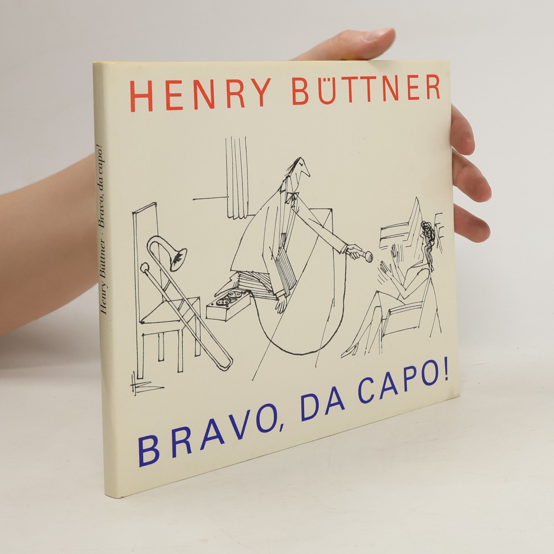 Henry Büttner Bravo, da capo! Karikaturen rund um die Musik