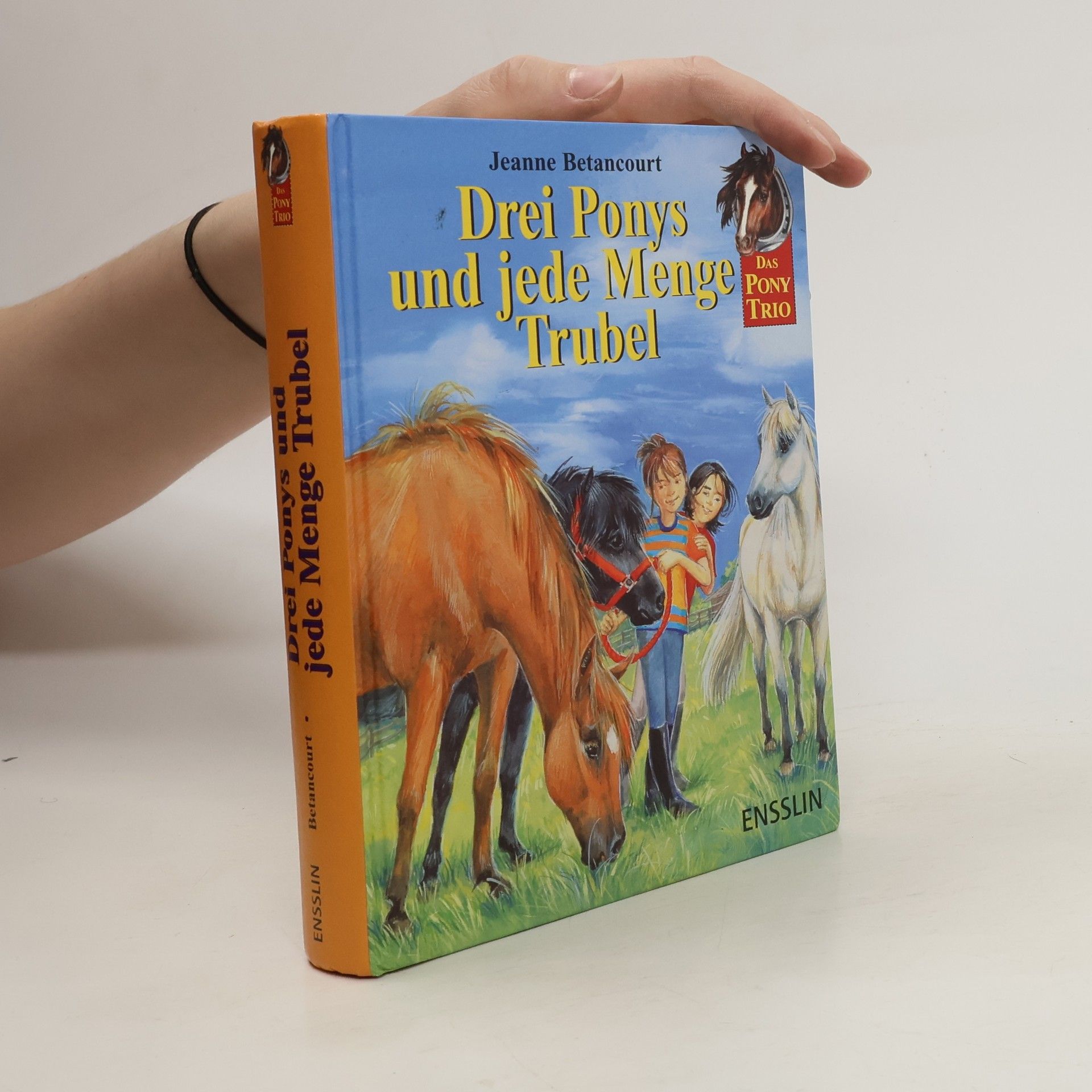 Jeanne Betancourt Drei Ponys und jede Menge Trubel