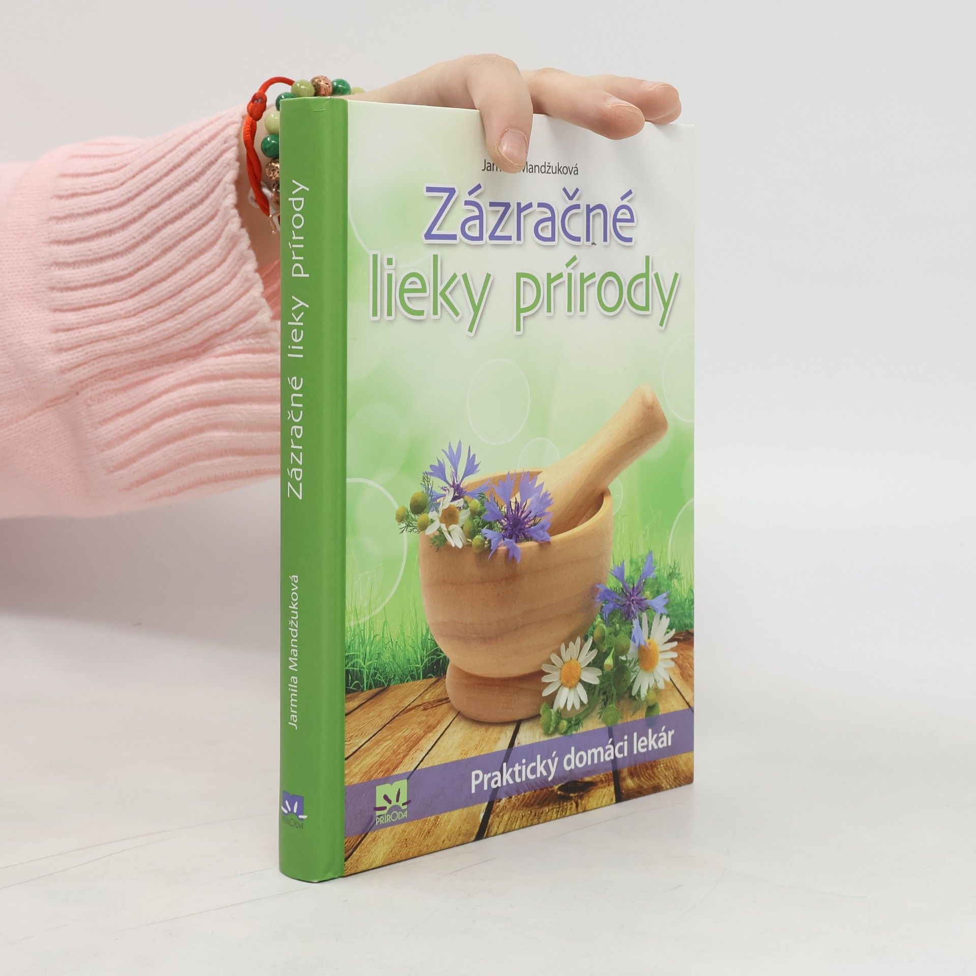 Jarmila Mandžuková Zázračné lieky prírody