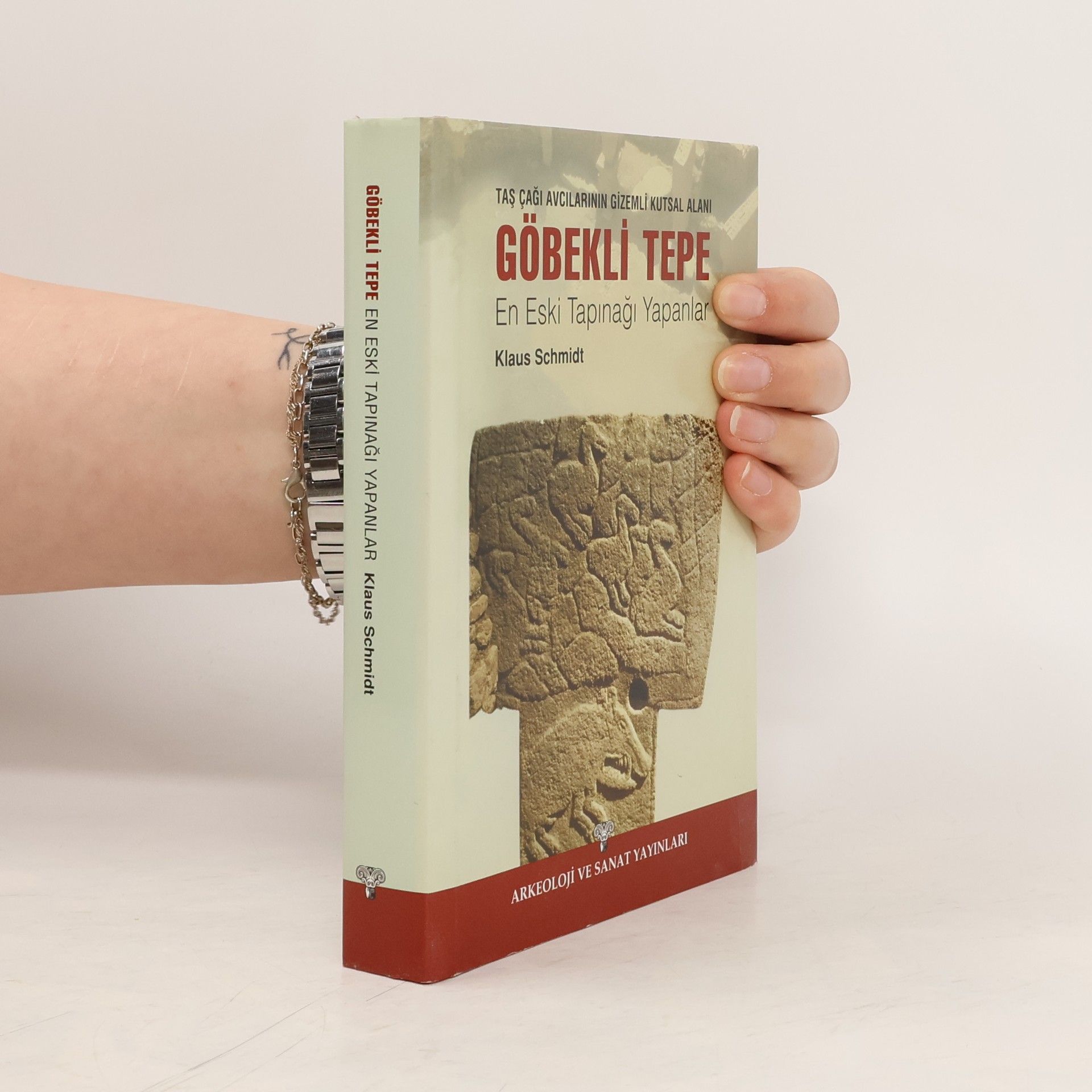 Klaus D. Schmidt Taş çağı avcılarının gizemli kutsal alanı Göbekli Tepe: en eski tapınağı yapanlar