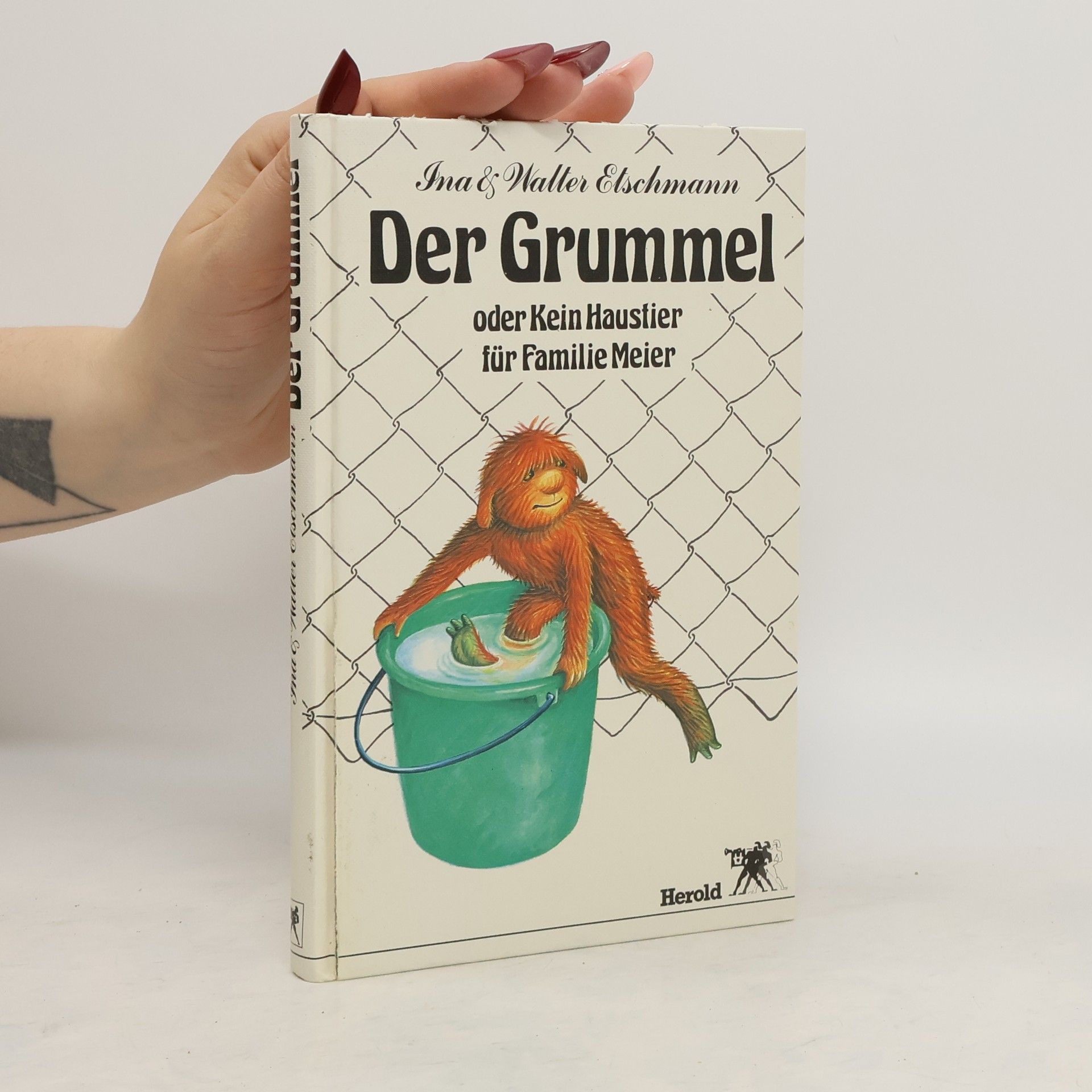 Ina Etschmann Der Grummel oder Kein Haustier für Familie Meier