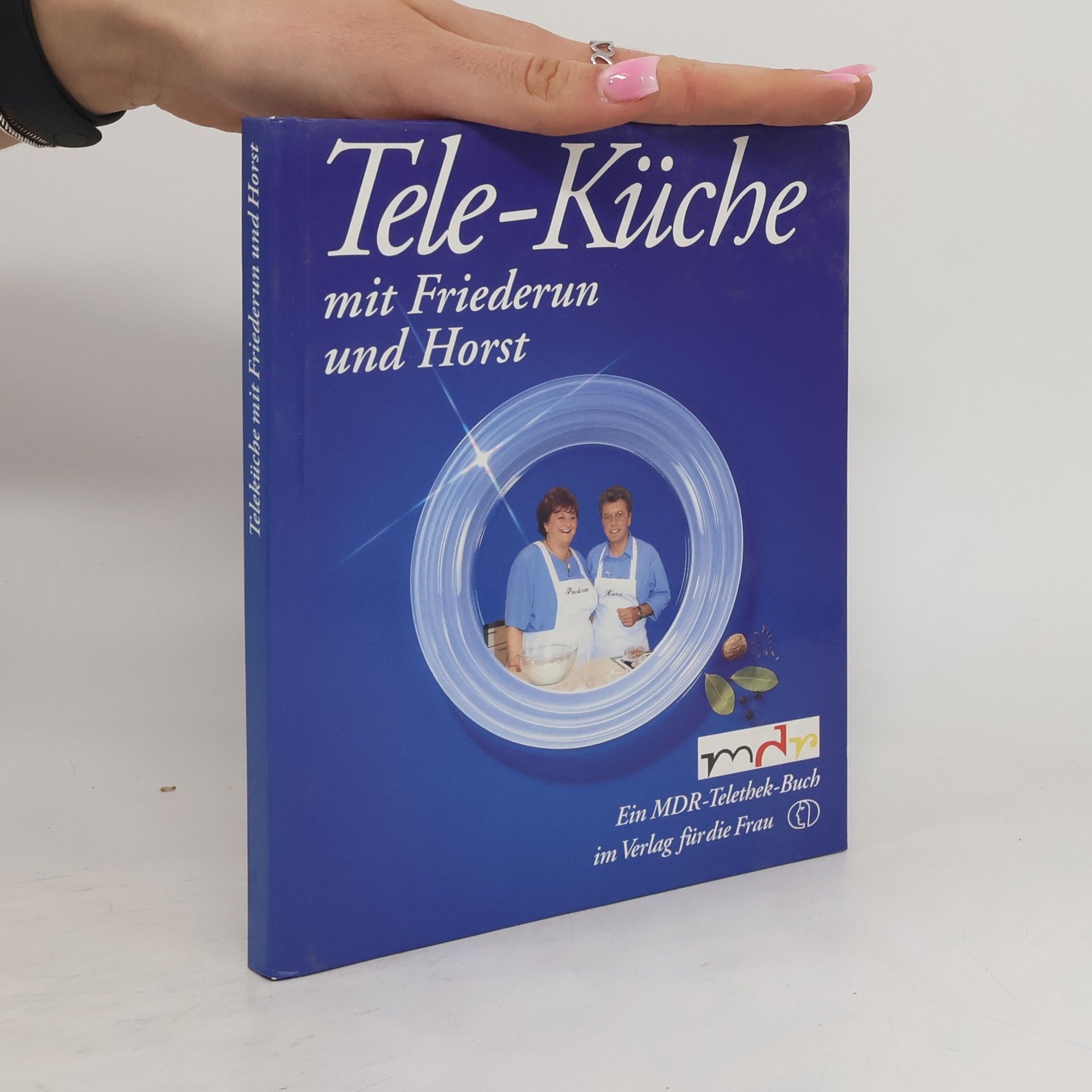 kolektiv Tele-Küche mit Friederun und Horst- Ein MDR-Telethek-Buch