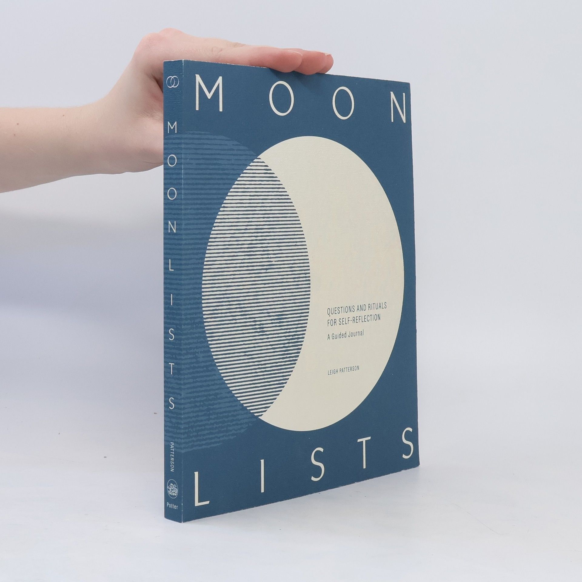 Leigh Patterson Moon Lists: Questions and Rituals for Self-Reflection: A Guided Journal