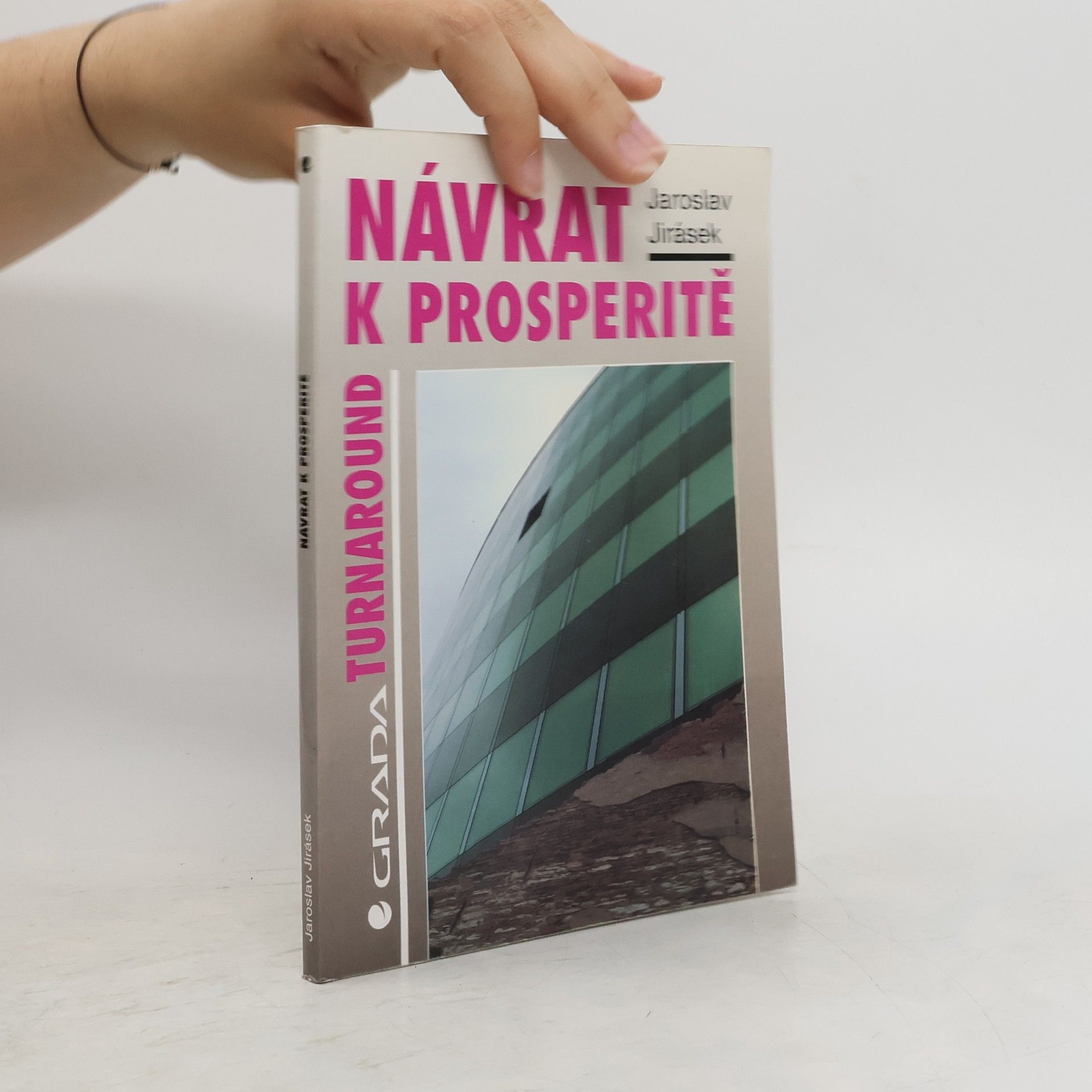 Jaroslav Jirásek Návrat k prosperitě