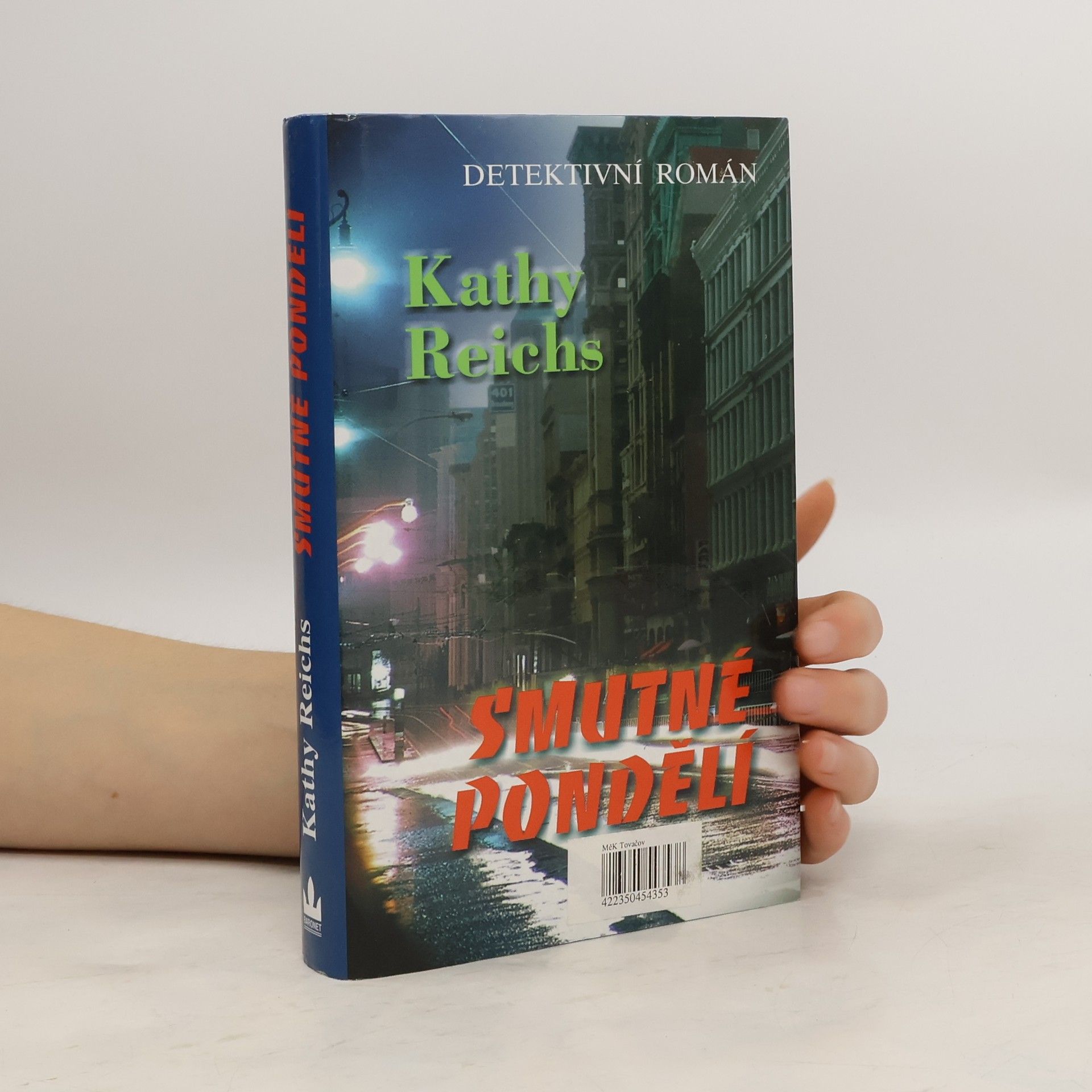 Kathy Reichs Smutné pondělí