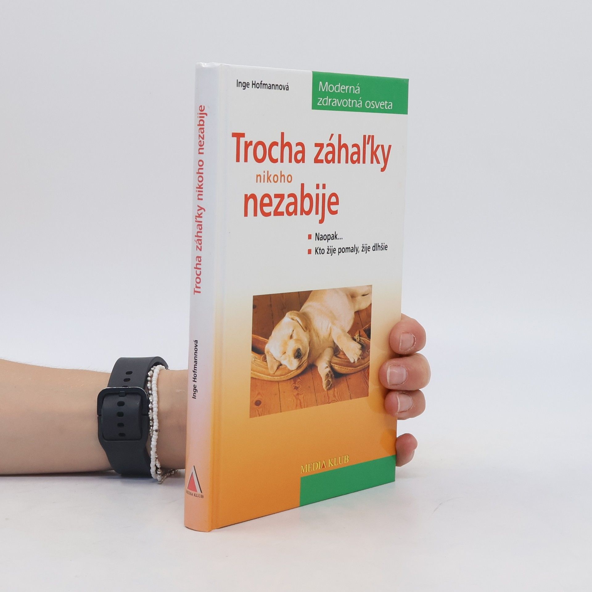 Dr. Inge Hofmann Trocha záhaľky nikoho nezabije