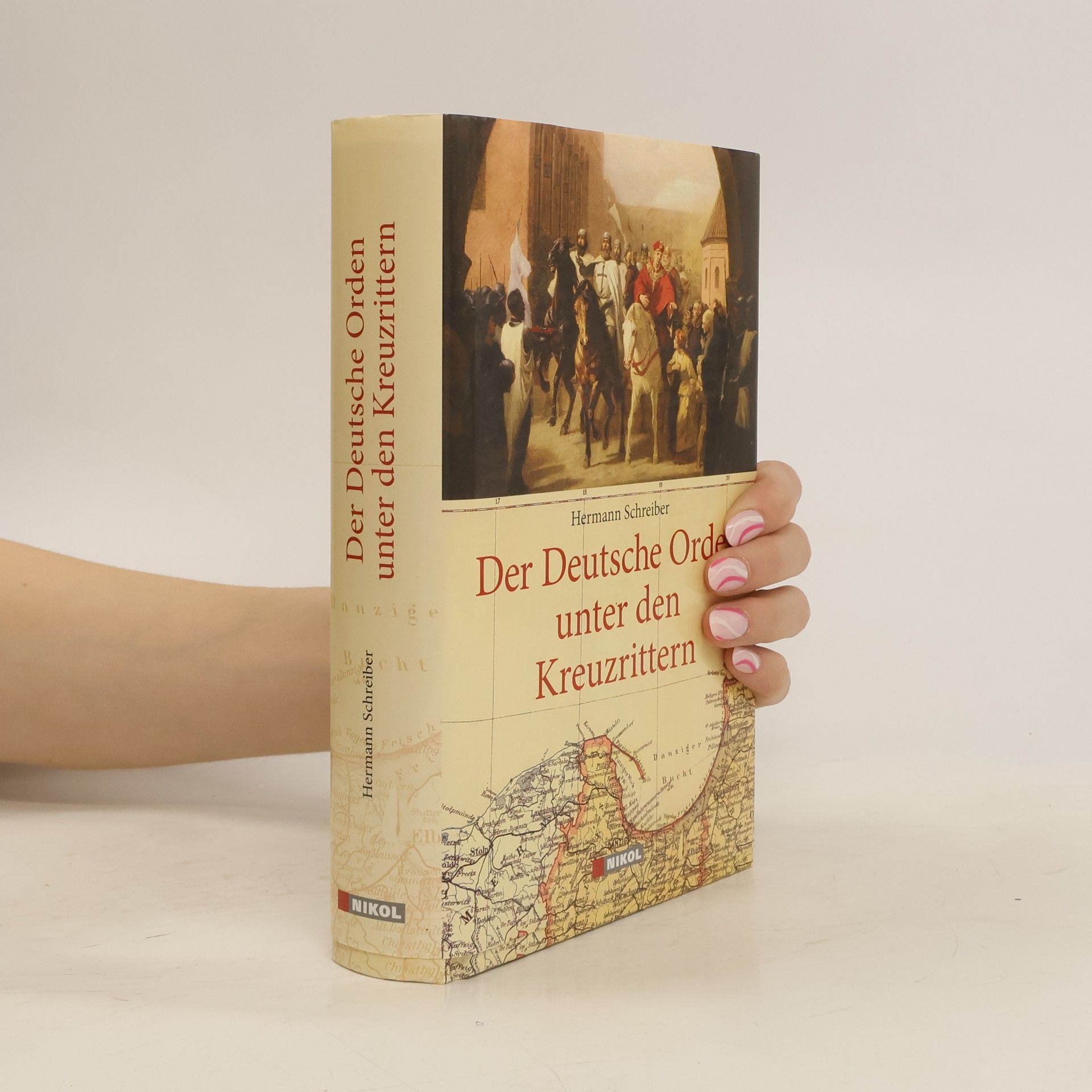 Hermann Schreiber Der deutsche Orden unter den Kreuzrittern