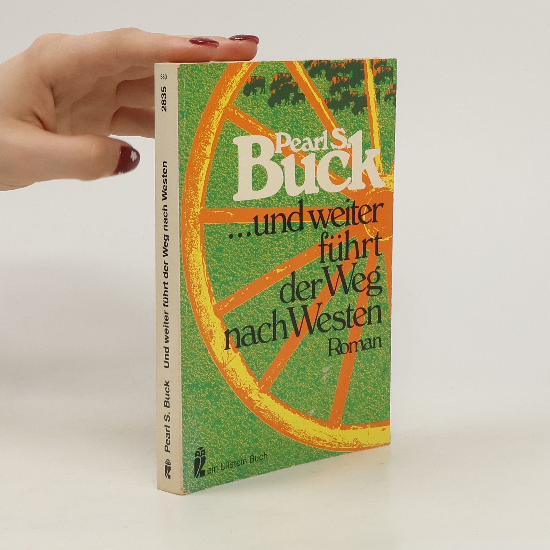 Pearl S. Buck und weiter führt der Weg nach Westen