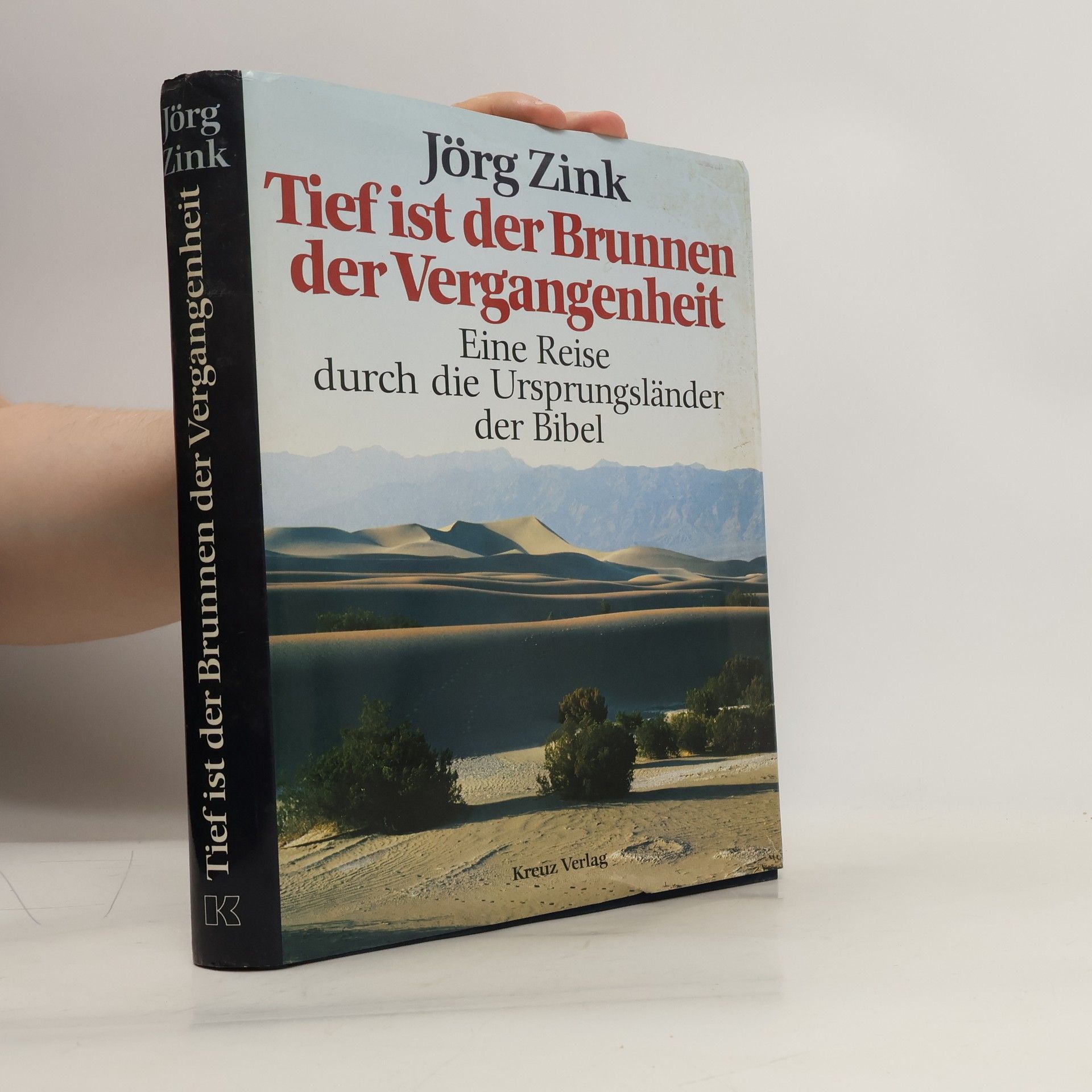 Jörg Zink Tief ist der Brunnen der Vergangenheit