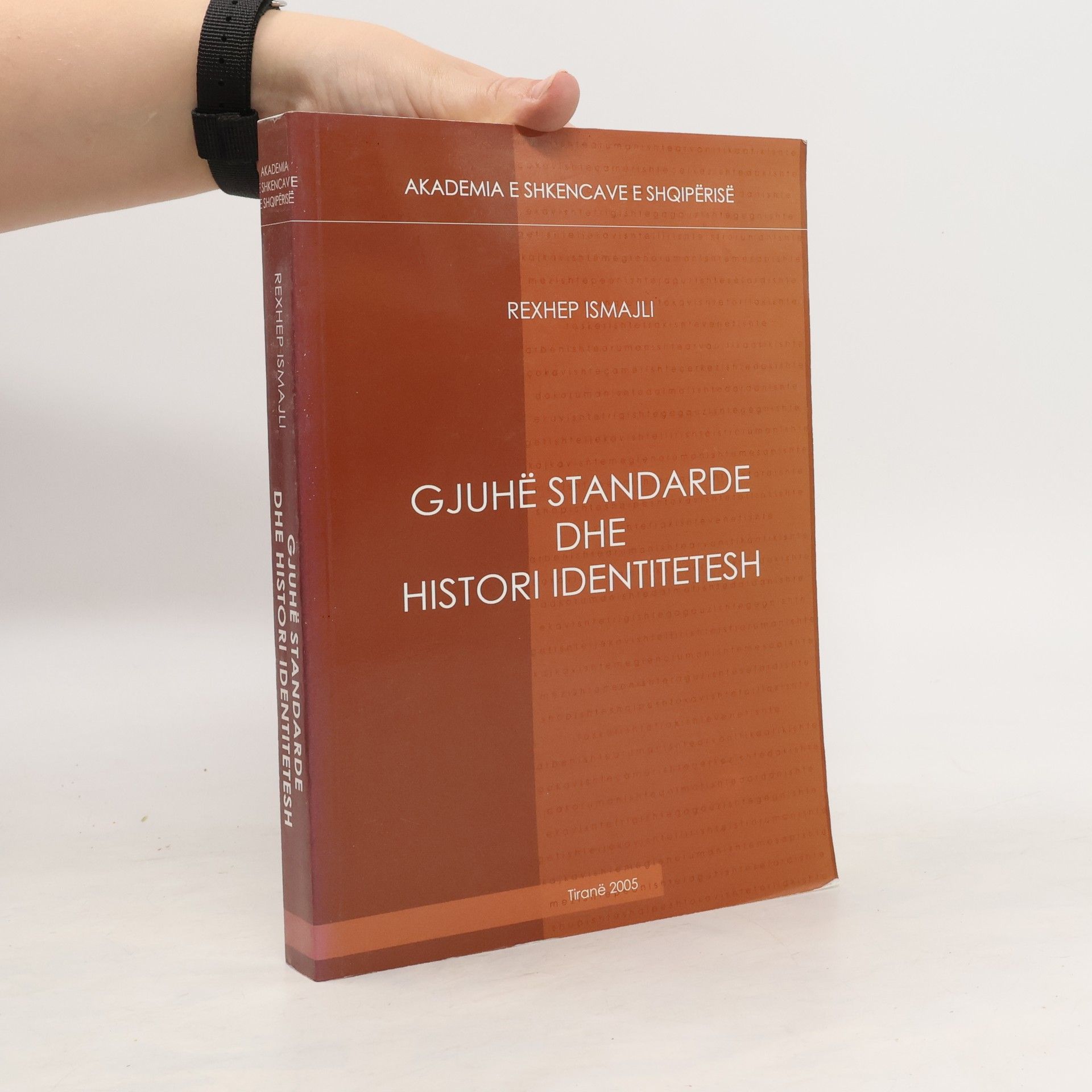 Rexhep Ismajli Gjuhë standarde dhe histori identitetesh