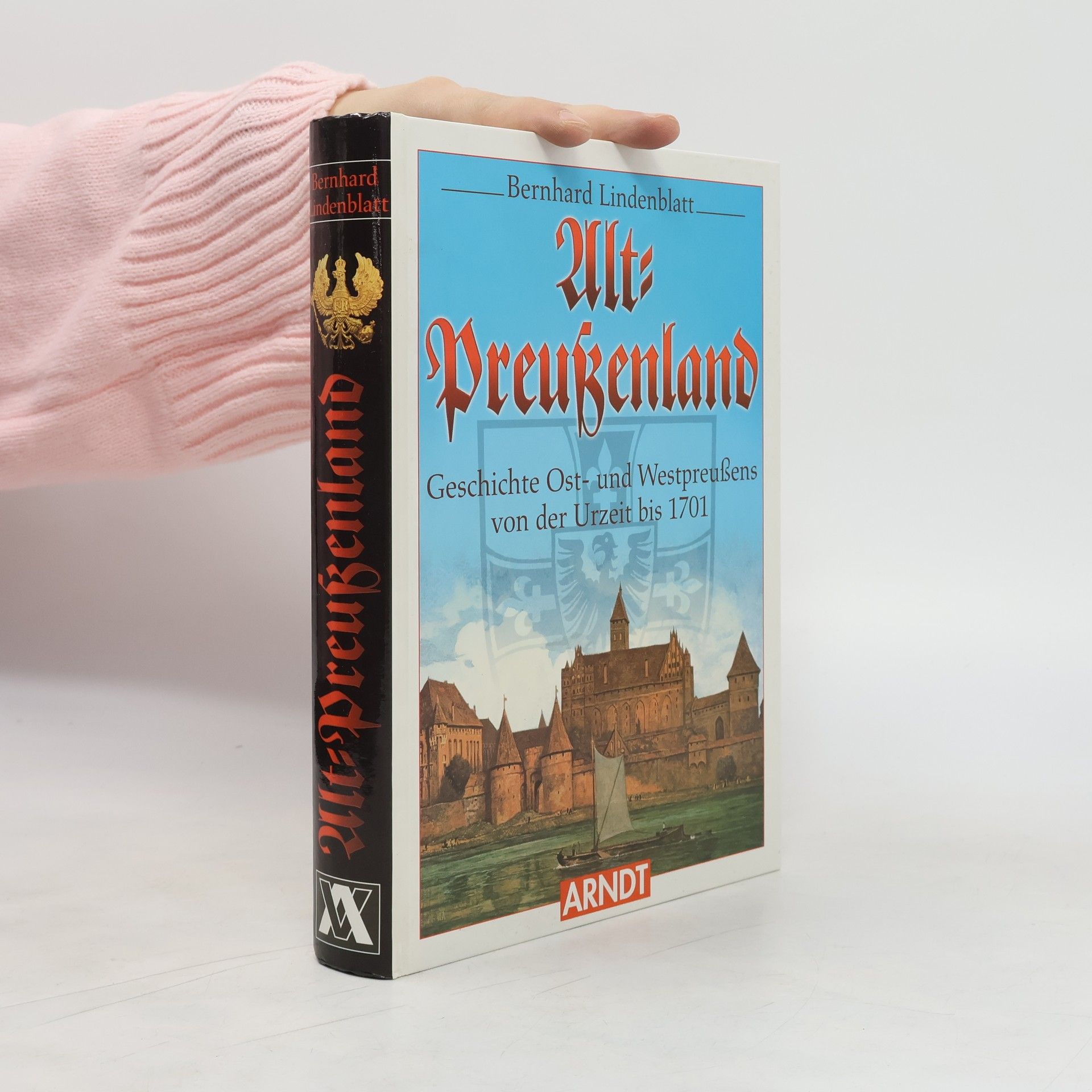 Bernhard Lindenblatt Alt-Preußenland
