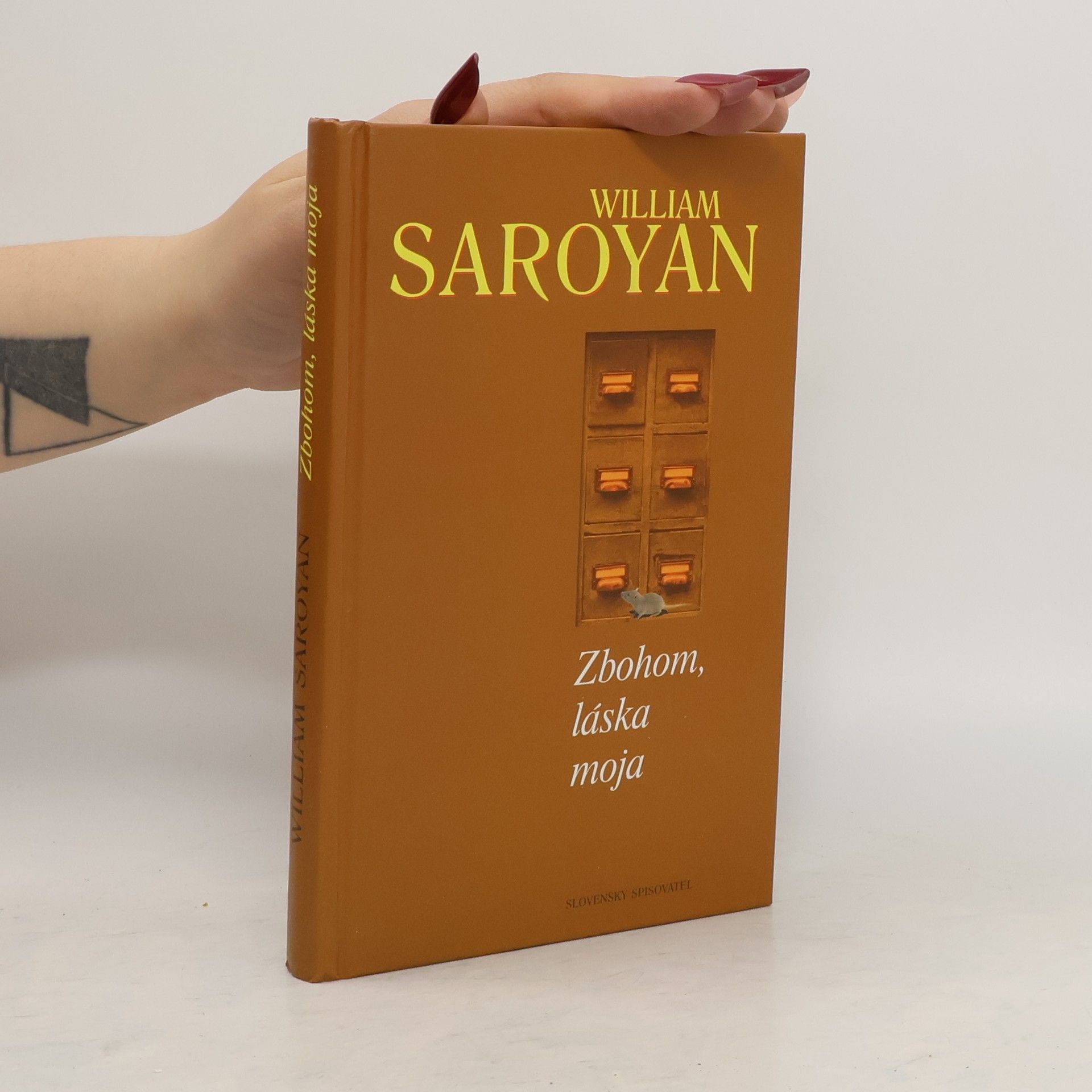 William Saroyan Zbohom, láska moja