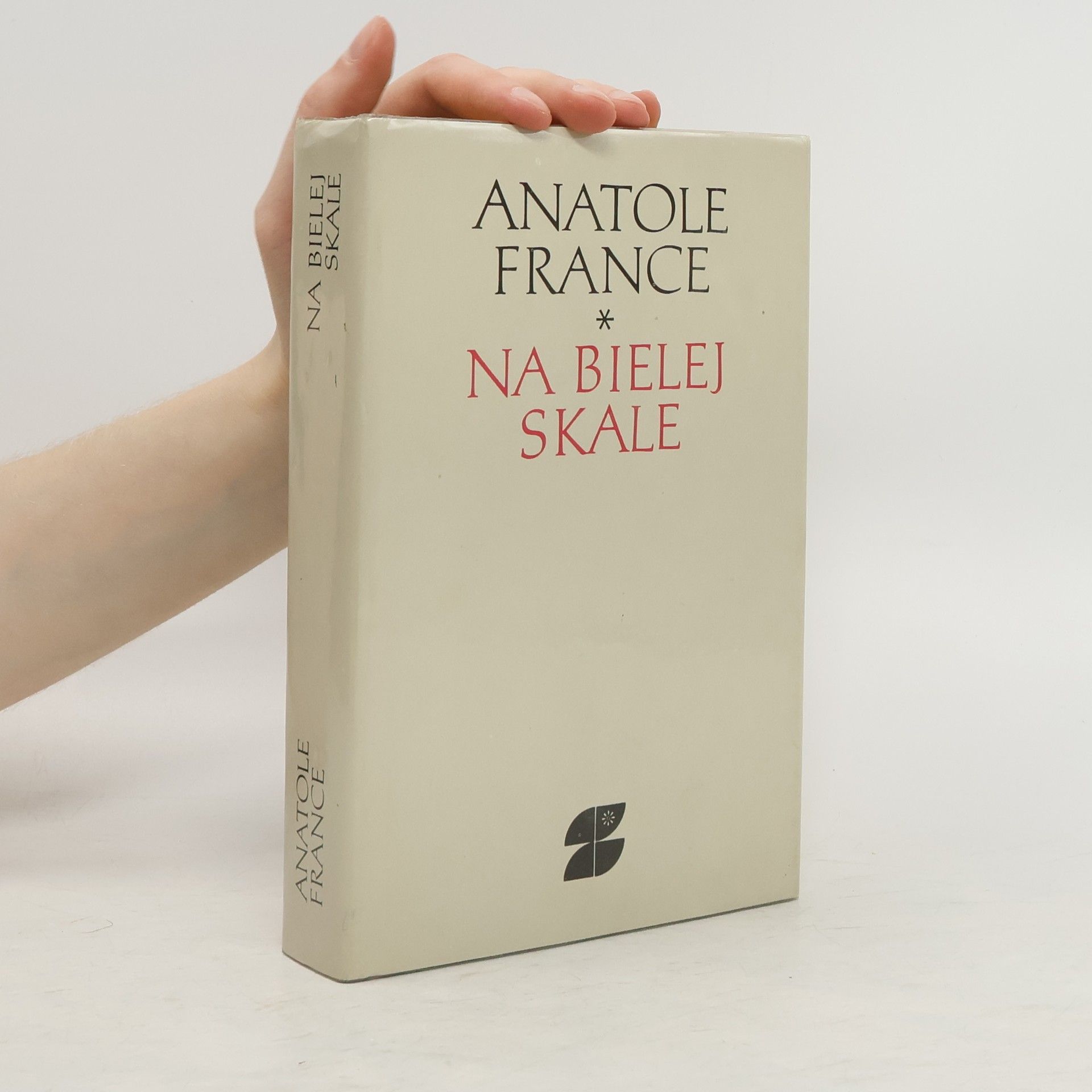 Anatole France Na bielej skale a iné prózy
