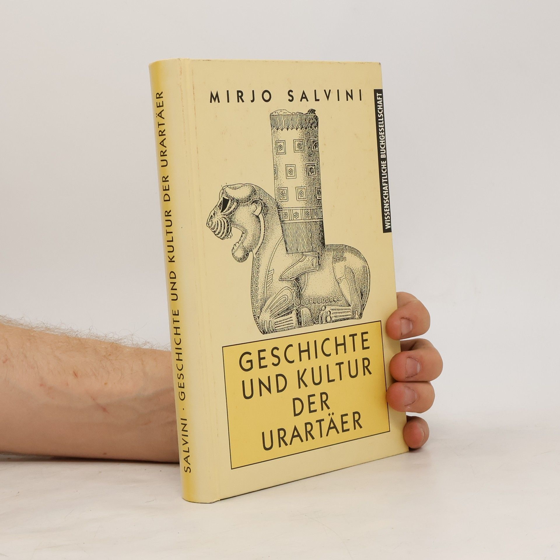 Mirjo Salvini Geschichte und Kultur der Urartäer