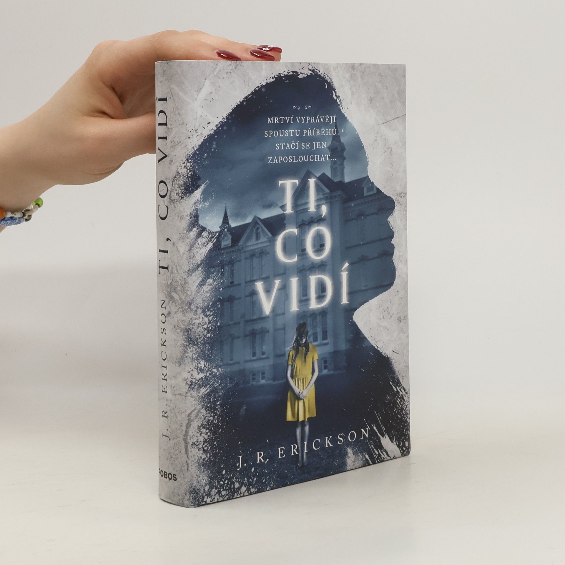 J. R. Erickson Ti, co vidí