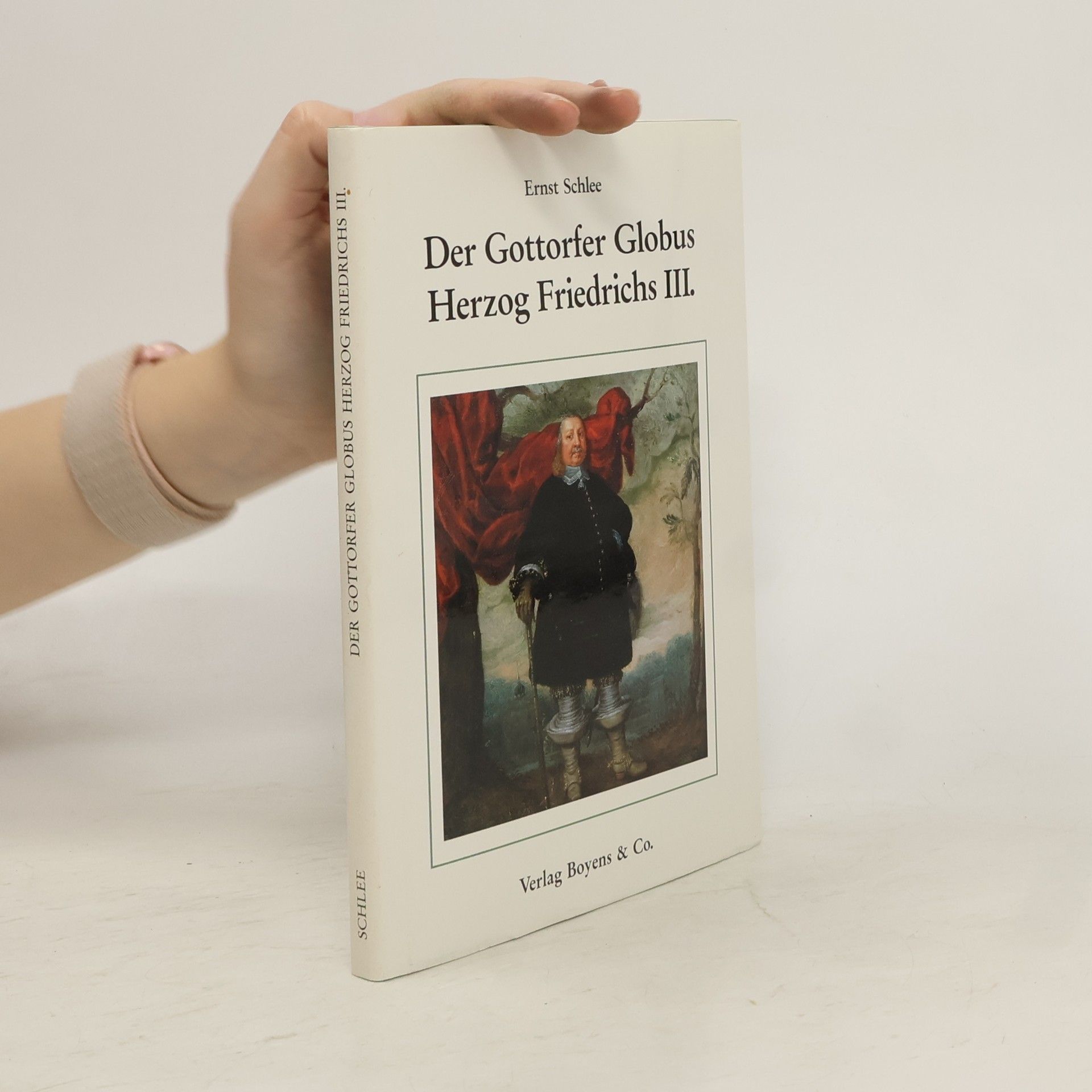 Ernst Schlee Der Gottorfer Globus Herzog Friedrichs III.