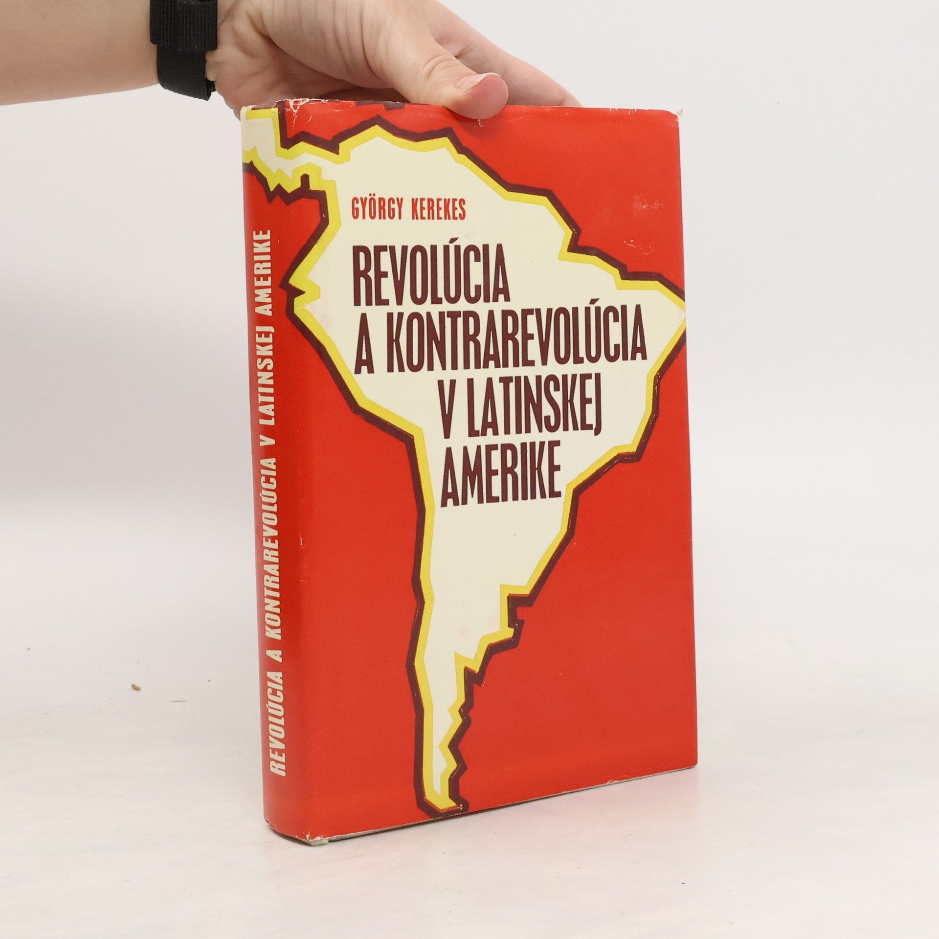 György Kerekes Revolúcia a kontrarevolúcia v Latinskej Amerike