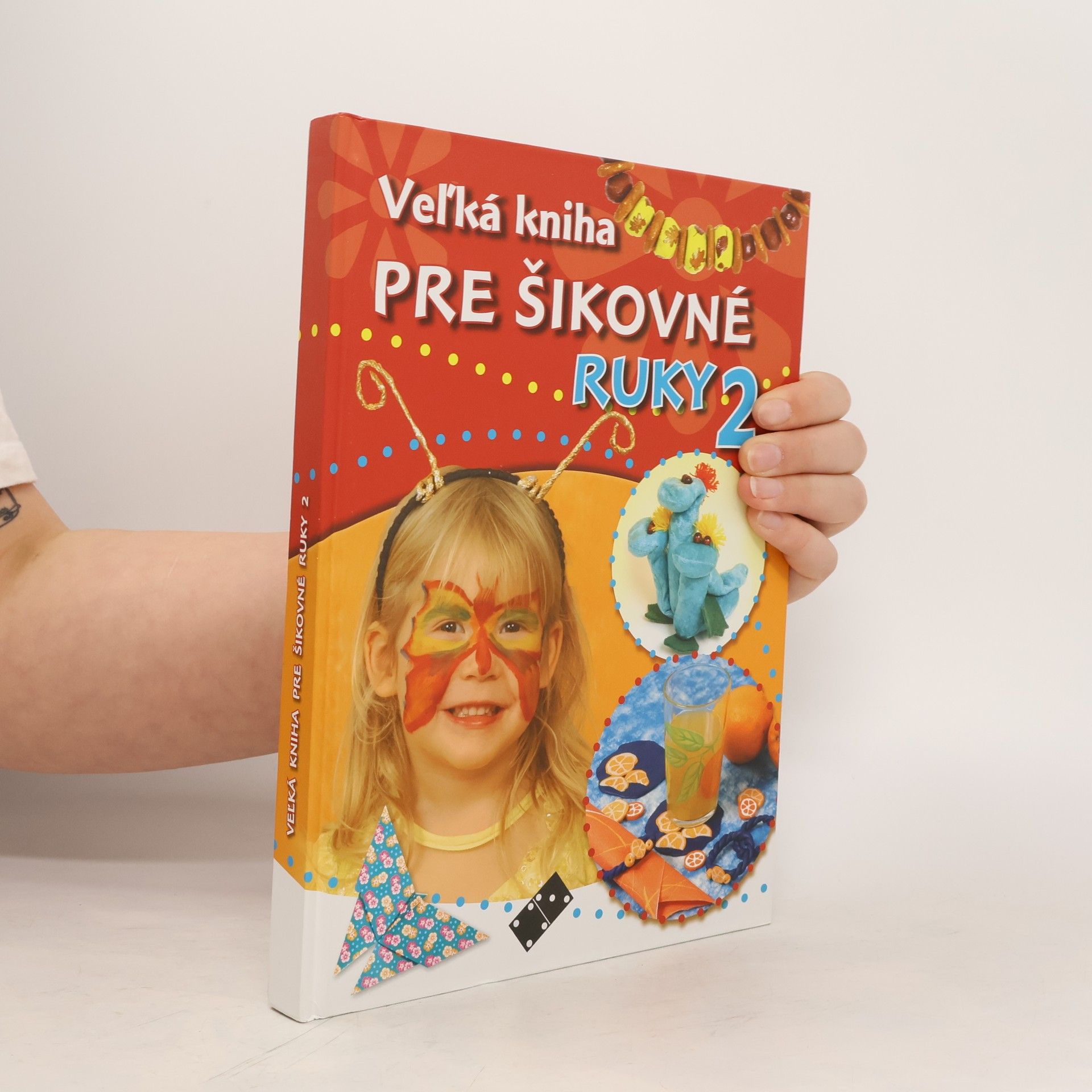 Collectif d'auteurs Veľká kniha pre šikovné ruky 2