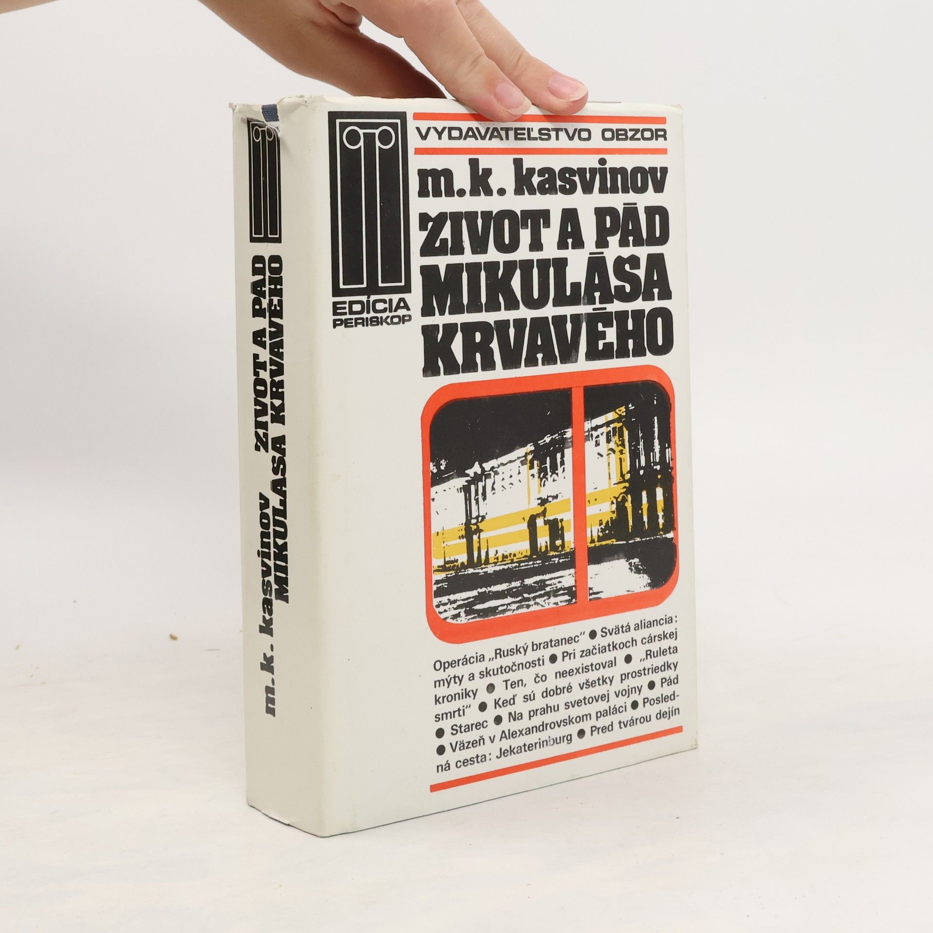 Mark Konstantinovič Kasvinov Život a pád Mikuláša Krvavého