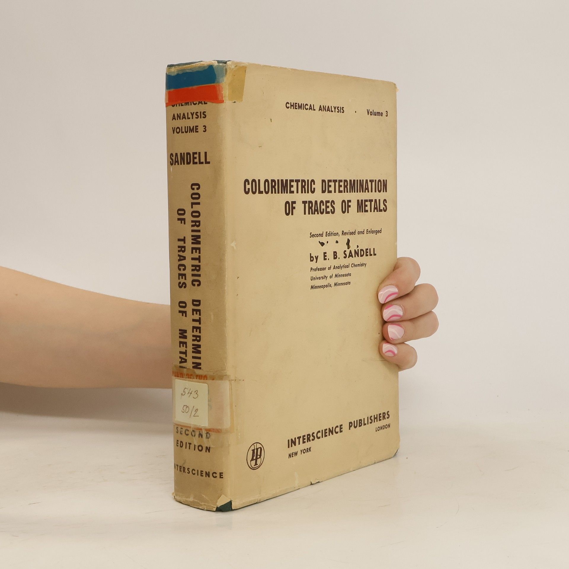 Ernest Birger Sandell Colorimetric Determination of Traces of Metals. Volume 3
