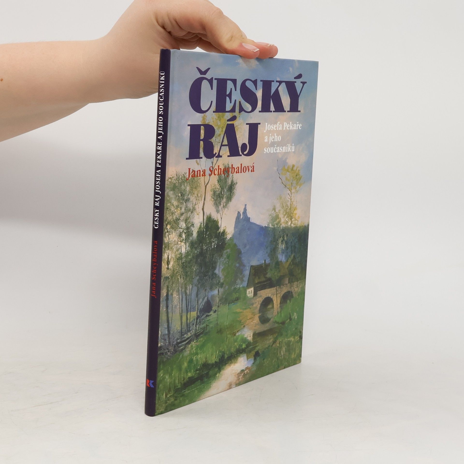 Jana Scheybalová Český ráj Josefa Pekaře a jeho současníků