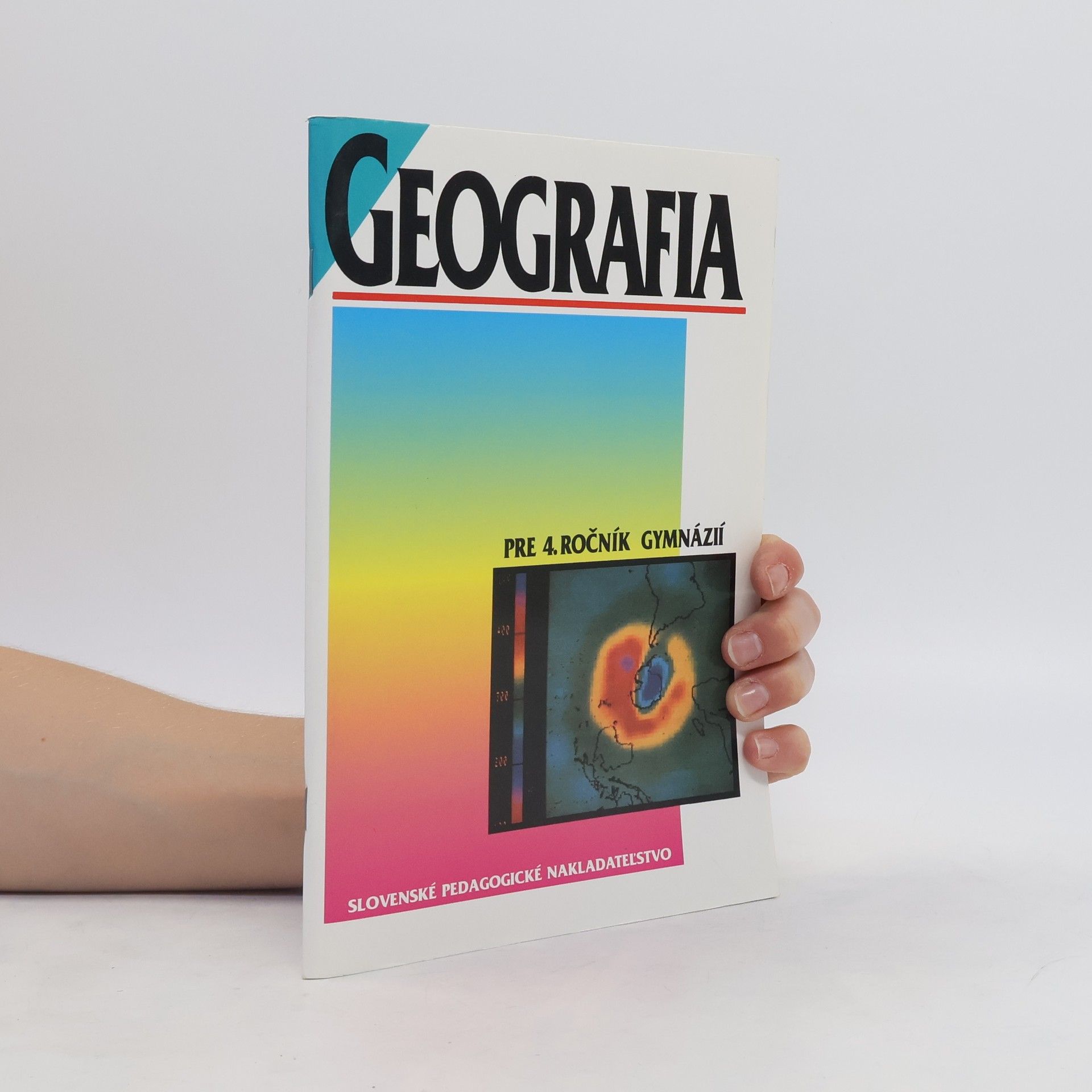 kolektiv Geografia pre 4. ročník gymnázií