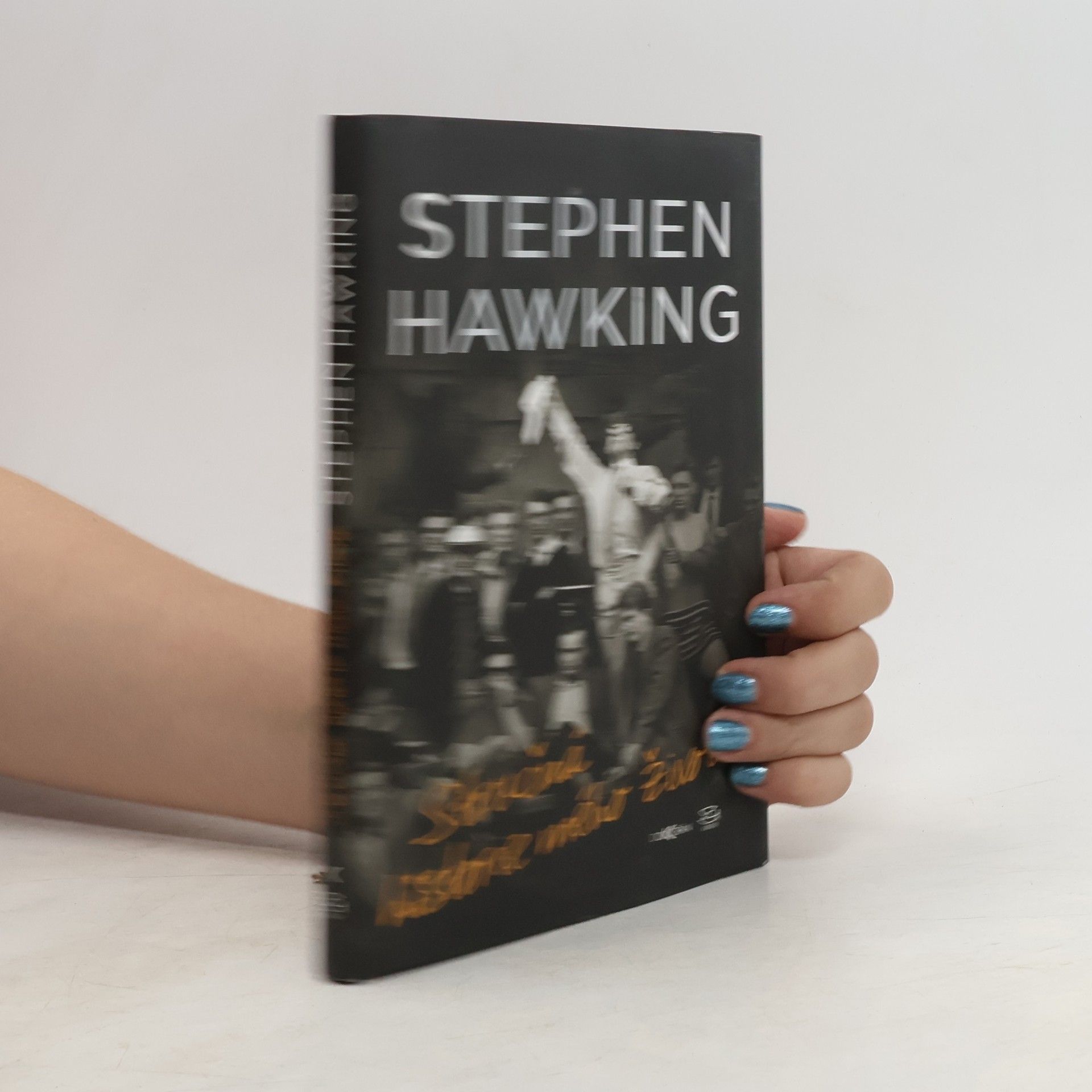 Stephen Hawking Stručná historie mého života