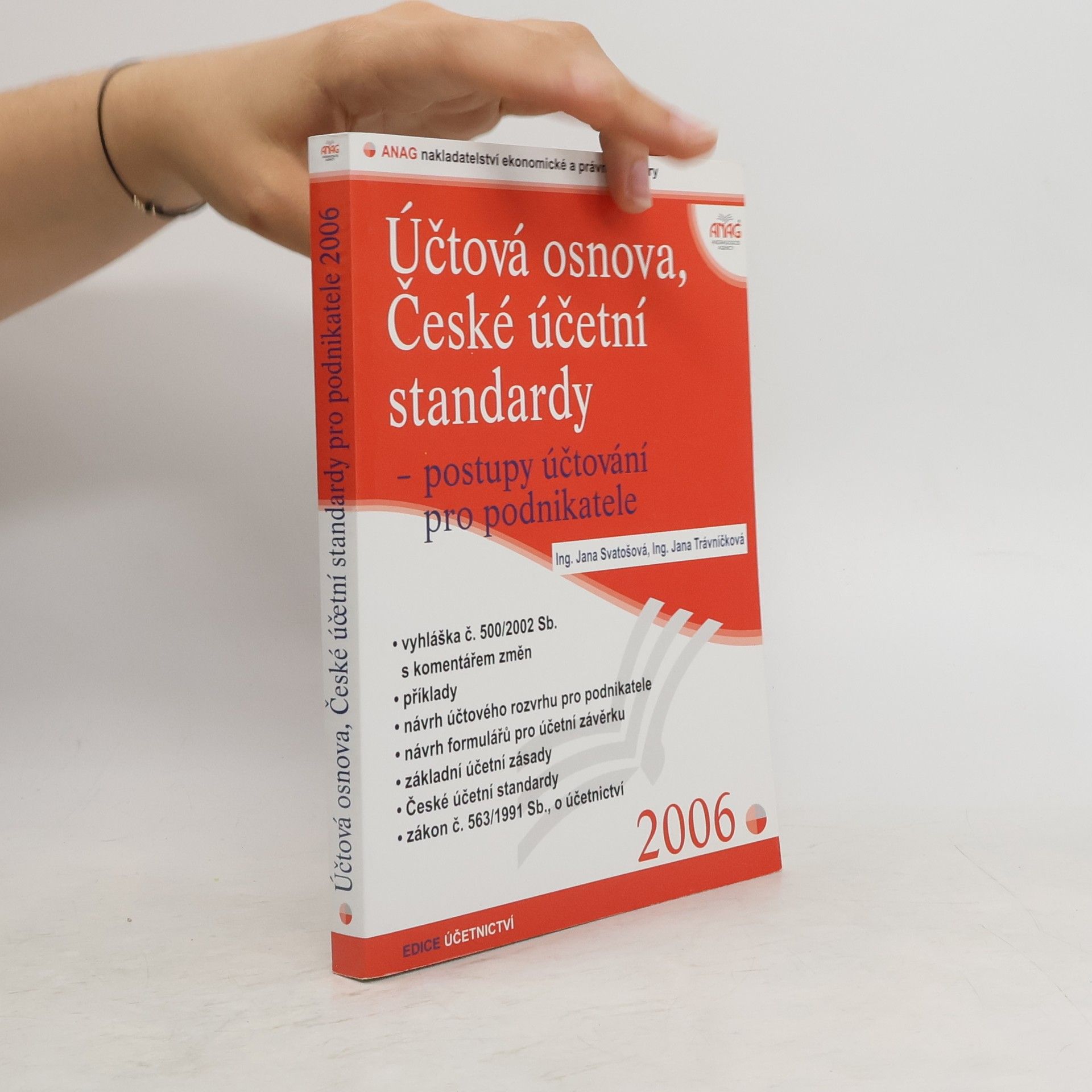 Jana Pilátová Účtová osnova a České účetní standardy pro podnikatele: vyhláška č. 500