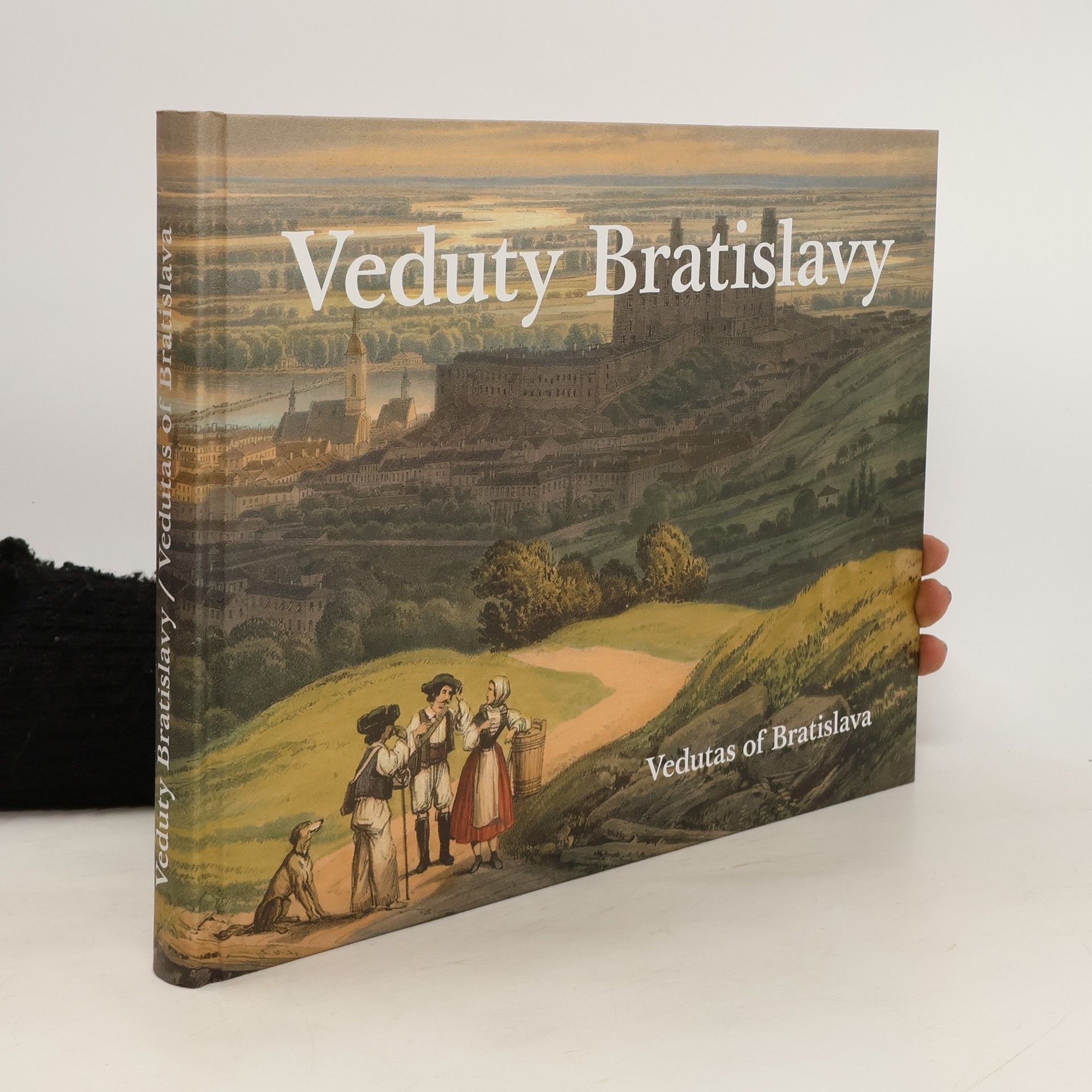 Viera Obuchová Veduty Bratislavy/Vedutas of Bratislava