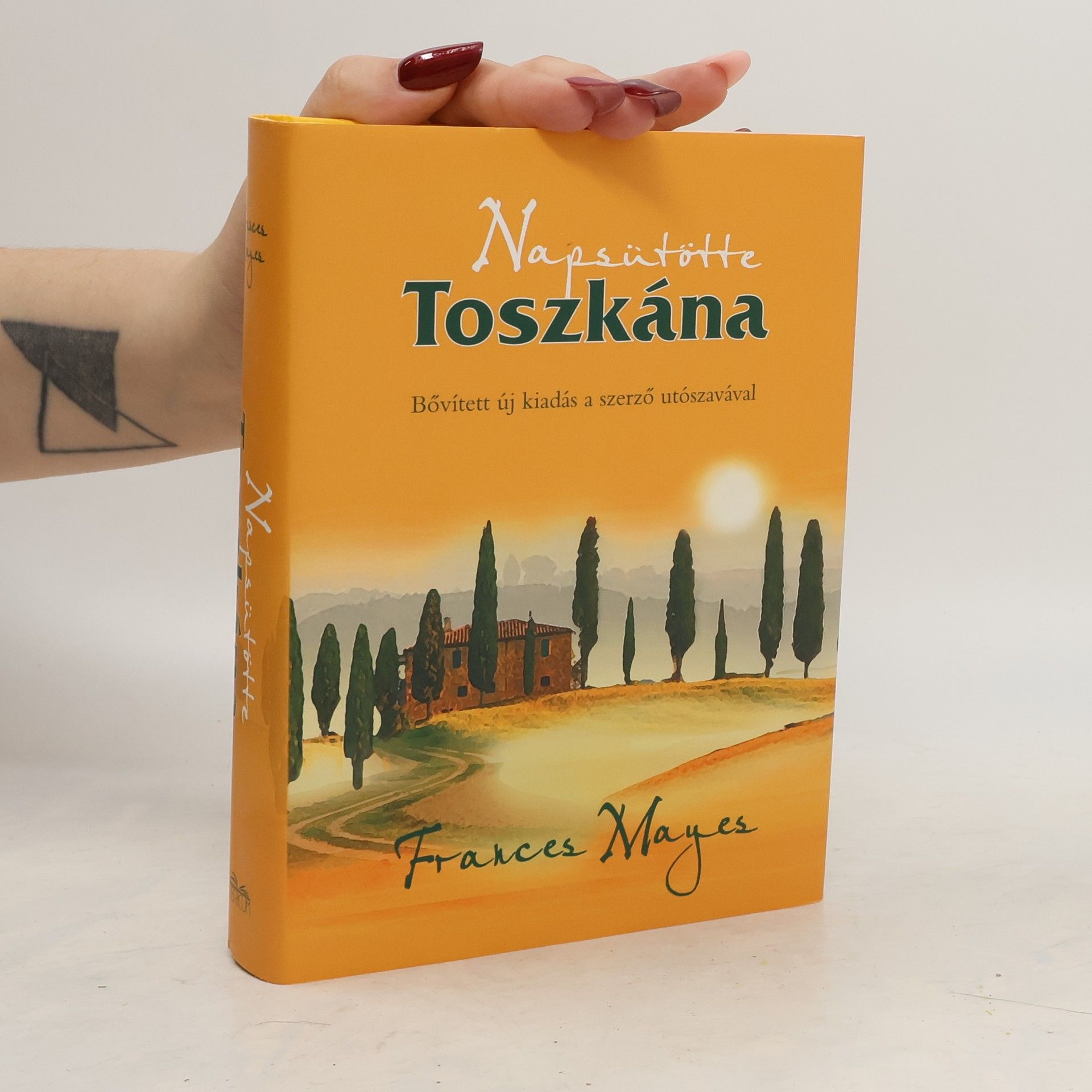 Frances Mayes Napsütötte Toszkána