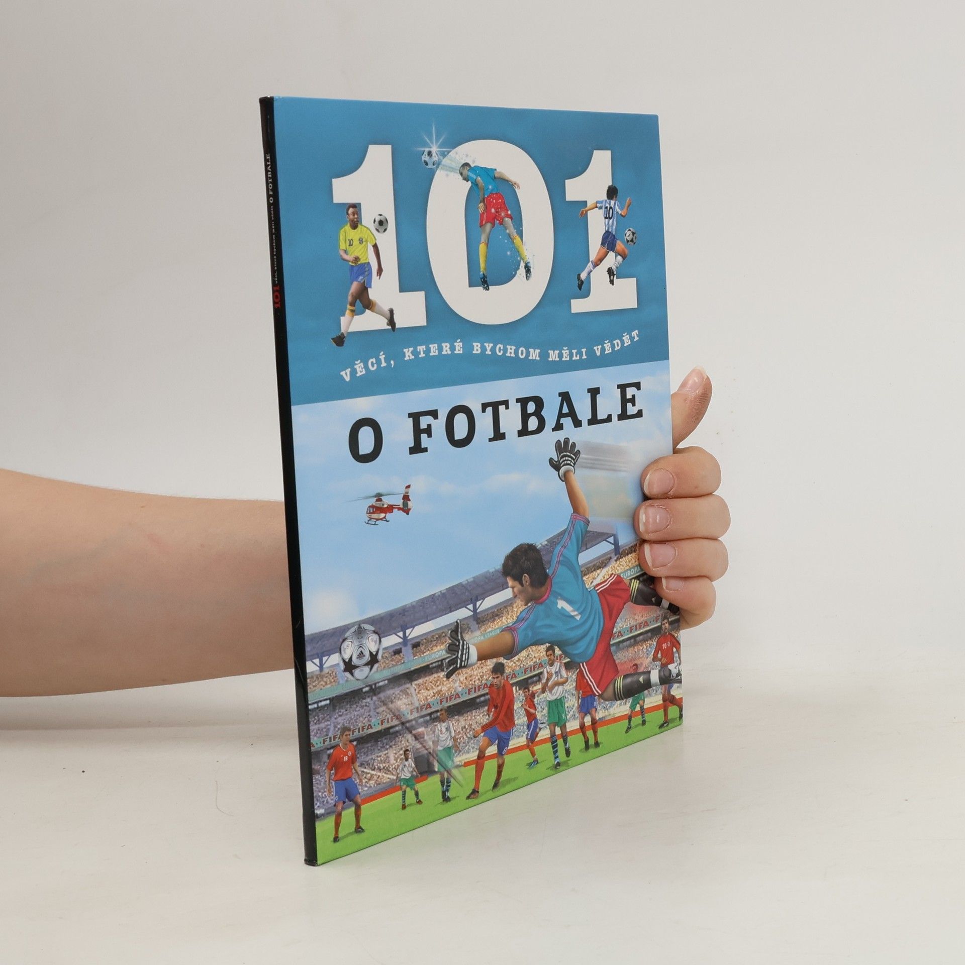 Hana Jovanovičová 101 věcí, které bychom měli vědět o fotbale