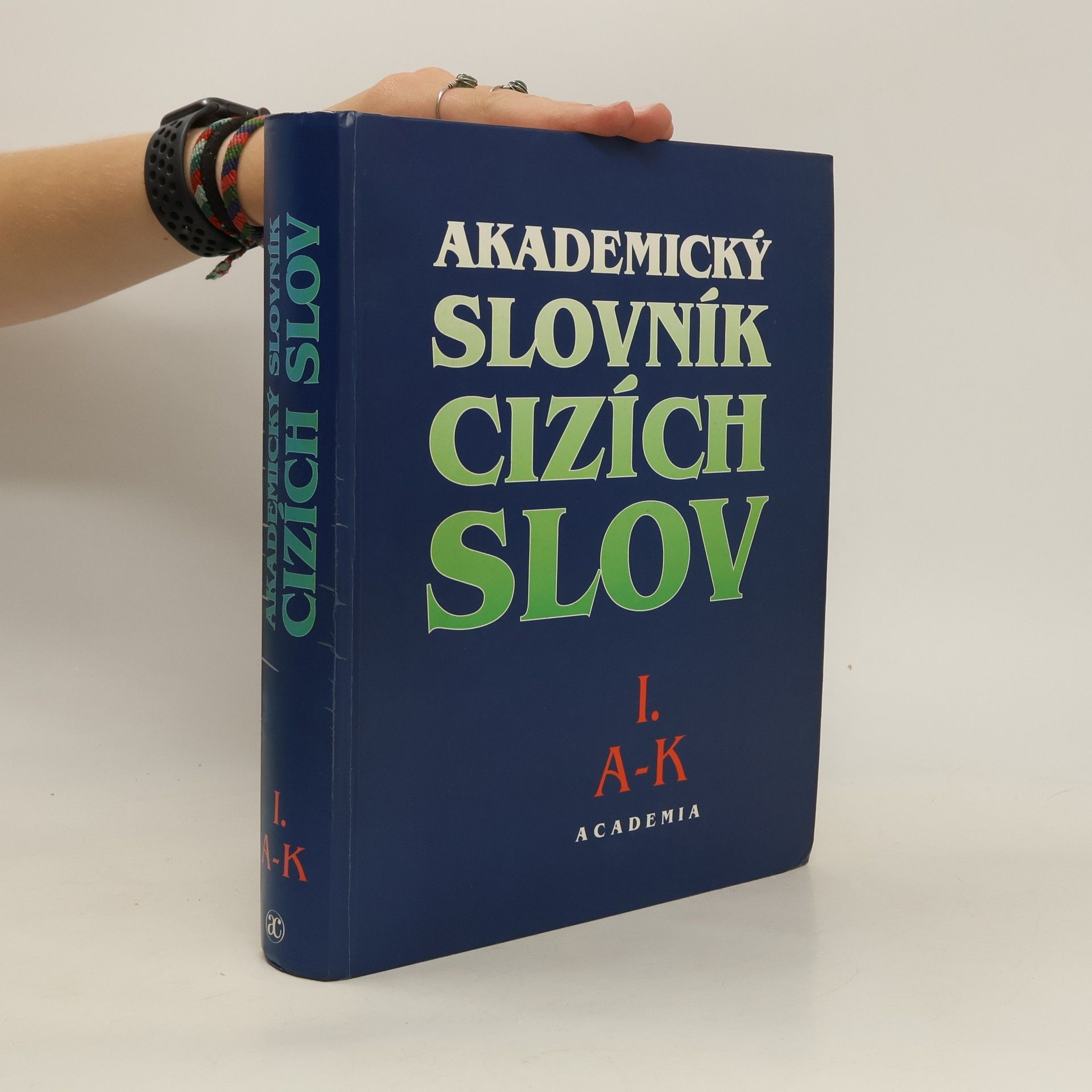 Věra Petráčková Akademický slovník cizích slov 1. A-K