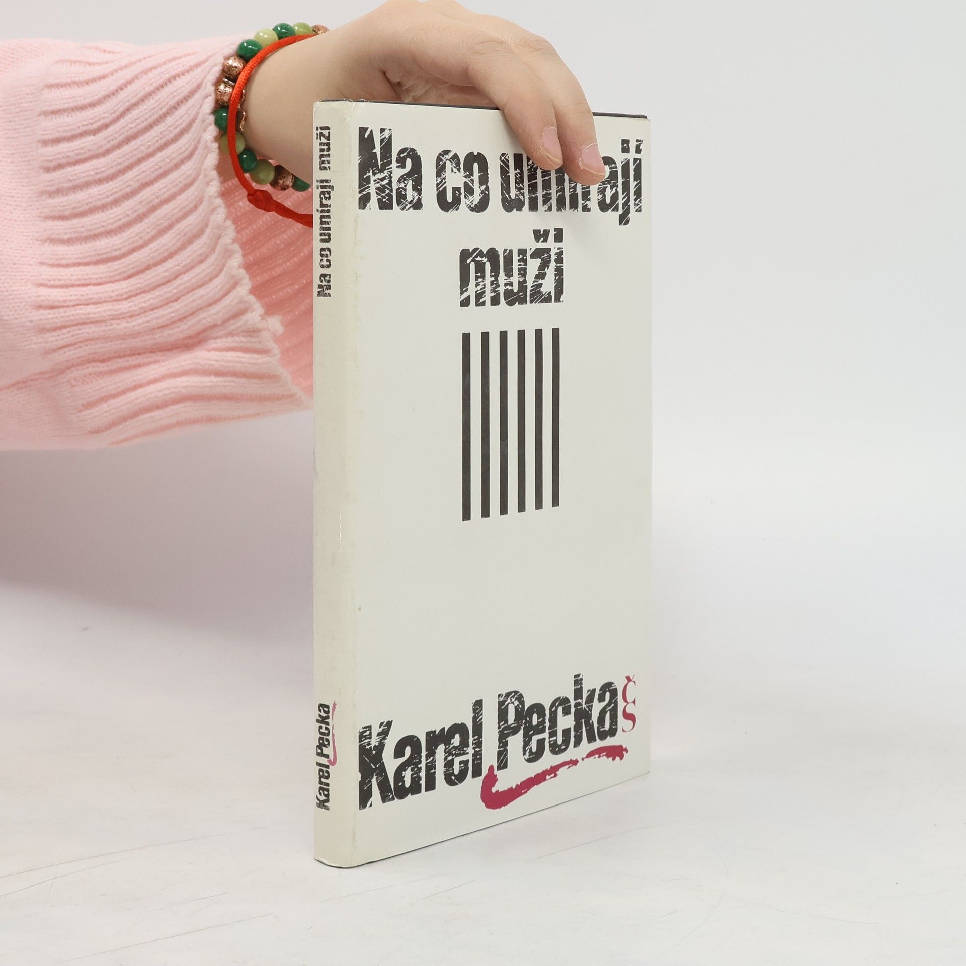 Karel Pecka Na co umírají muži