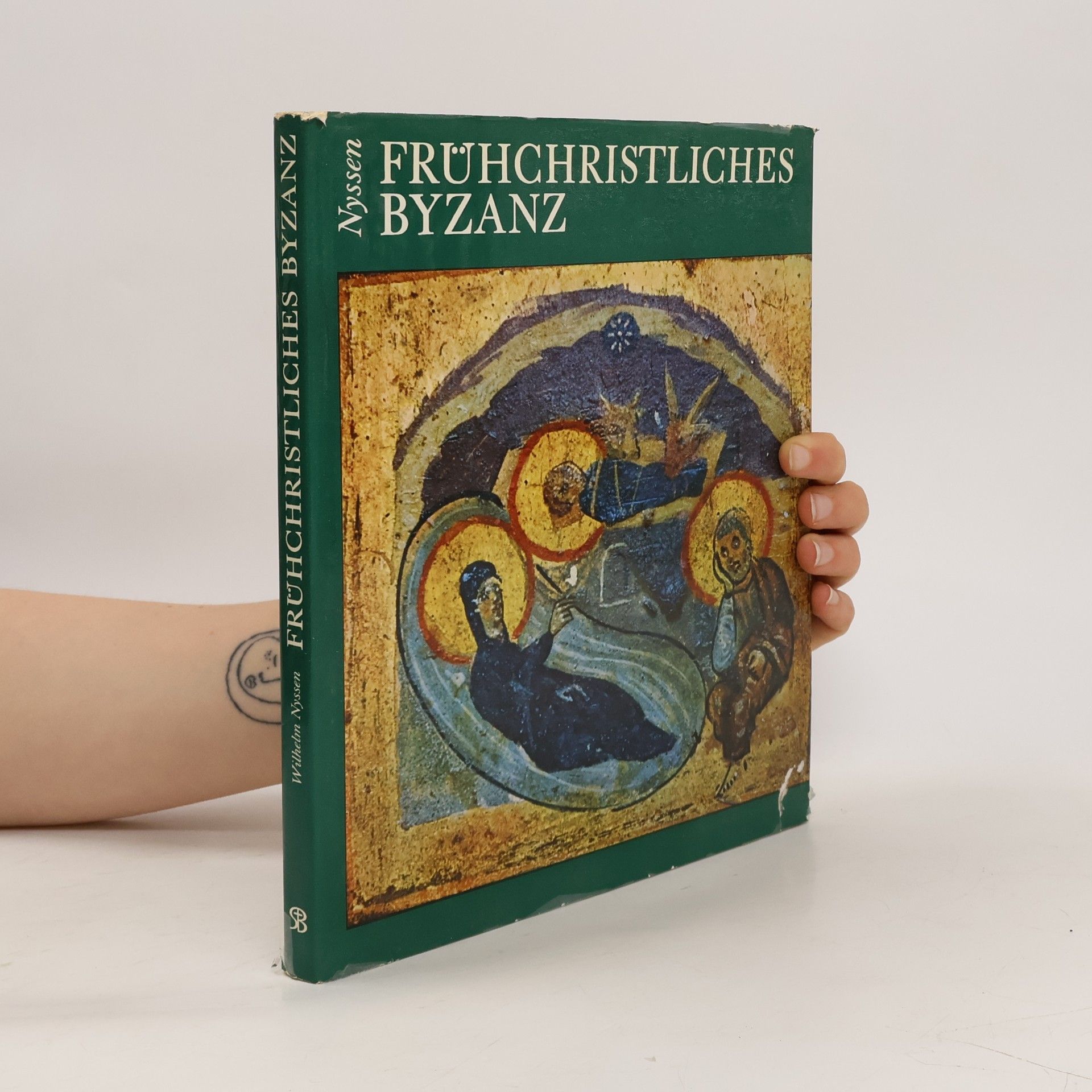 Wilhelm Nyssen Frühchristliches Byzanz