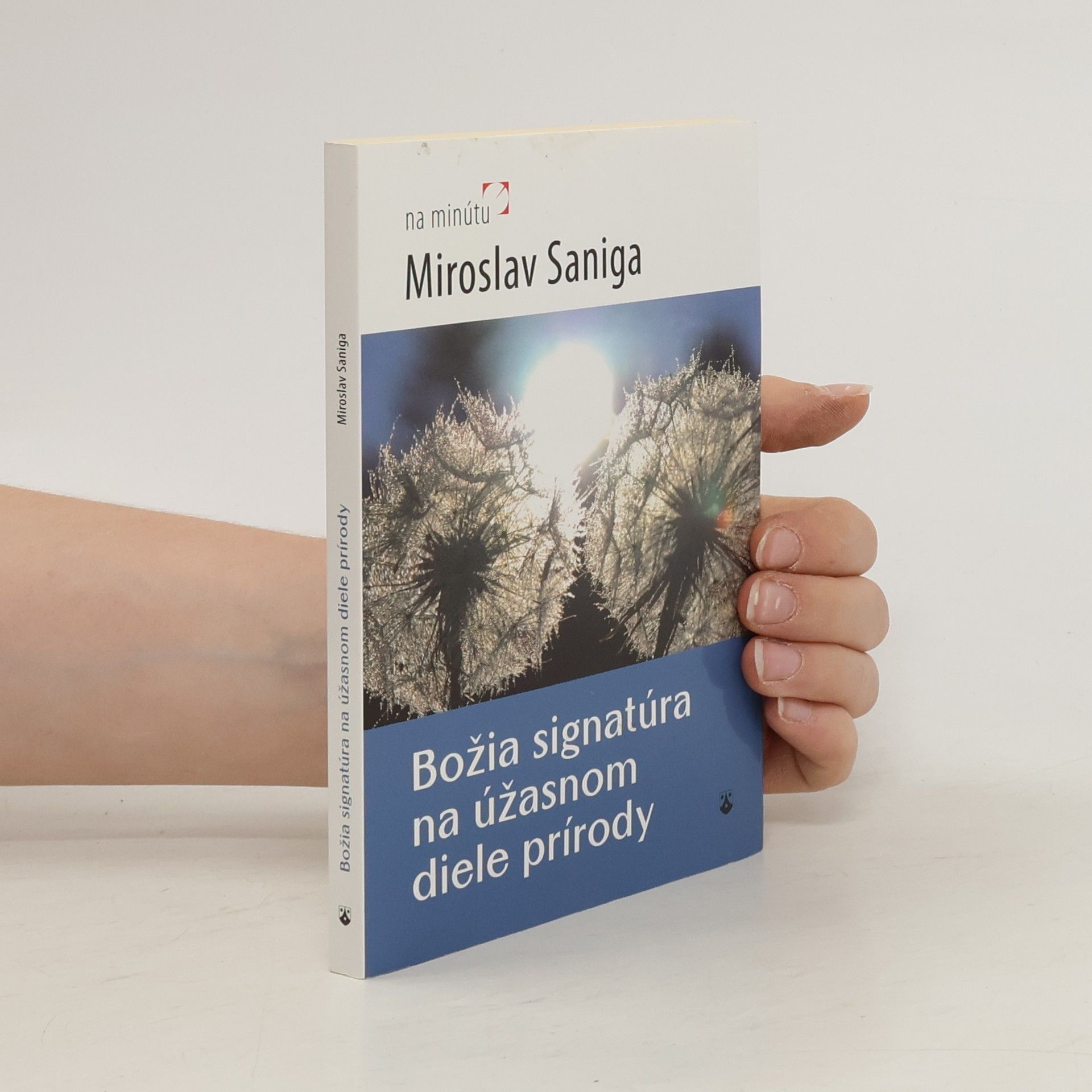 Miroslav Saniga Božia signatúra na úžasnom diele prírody