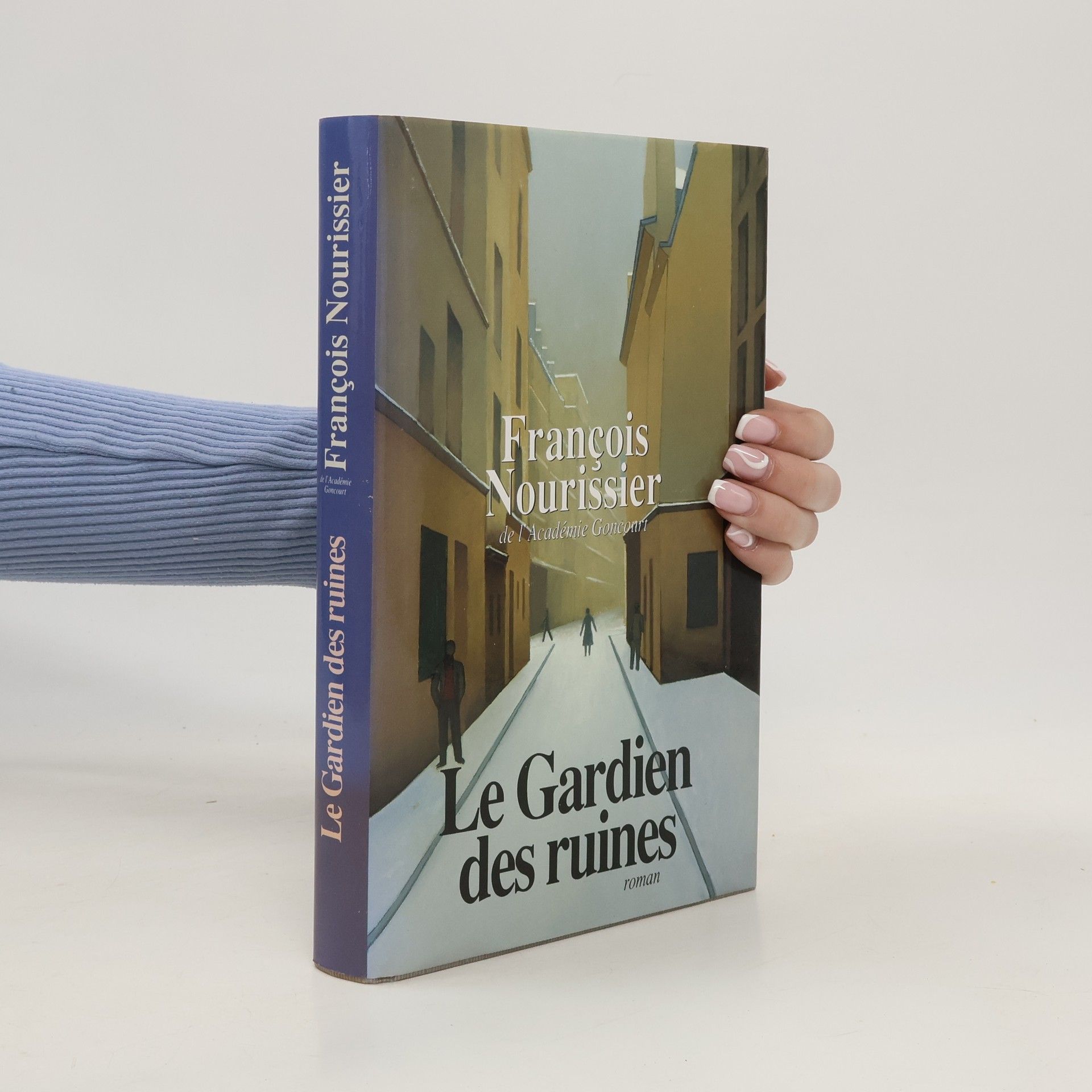 François Nourissier Le Gardien des ruines