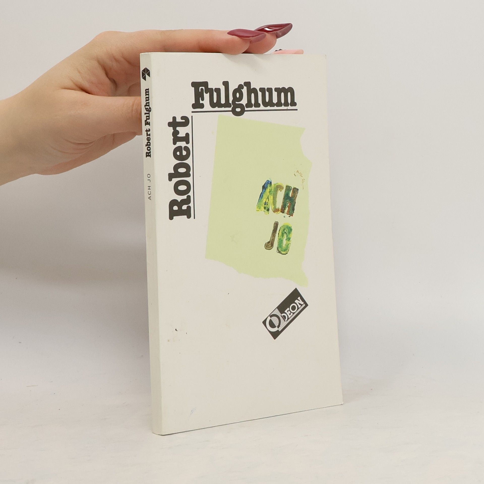 Robert Fulghum Ach jo