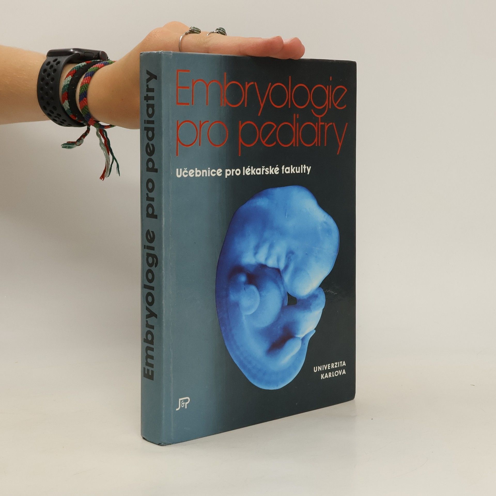 Zdeněk Vacek Embryologie pro pediatry. Učebnice pro lékařské fakulty